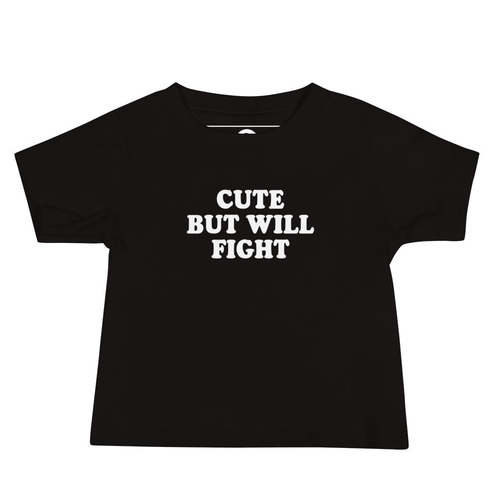 Black Cute But Will Fight Baby T-Shirt