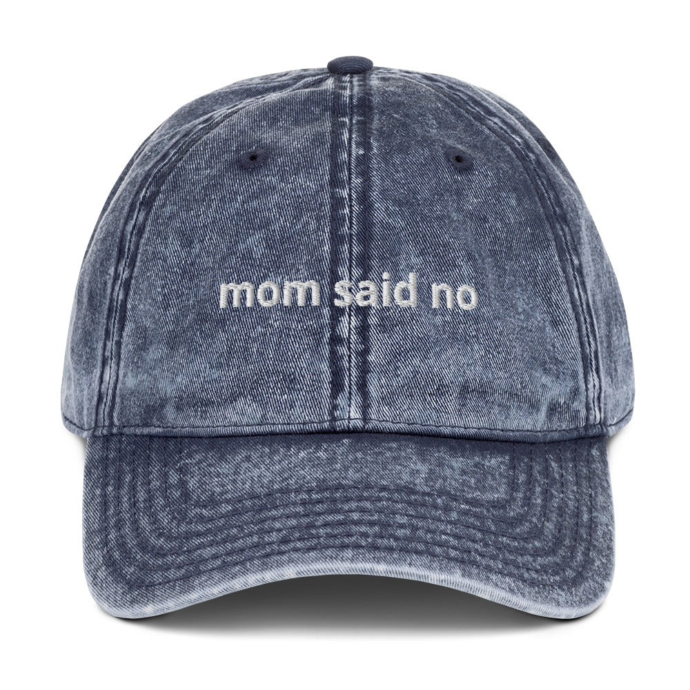 Blue Mom Said No Vintage Dad Hat