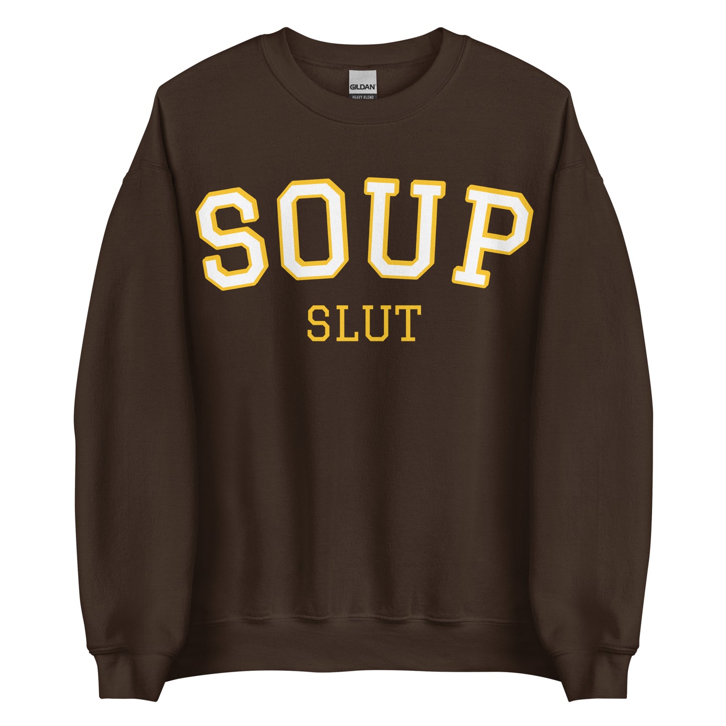 Brown Varsity Soup Slut Sweatshirt