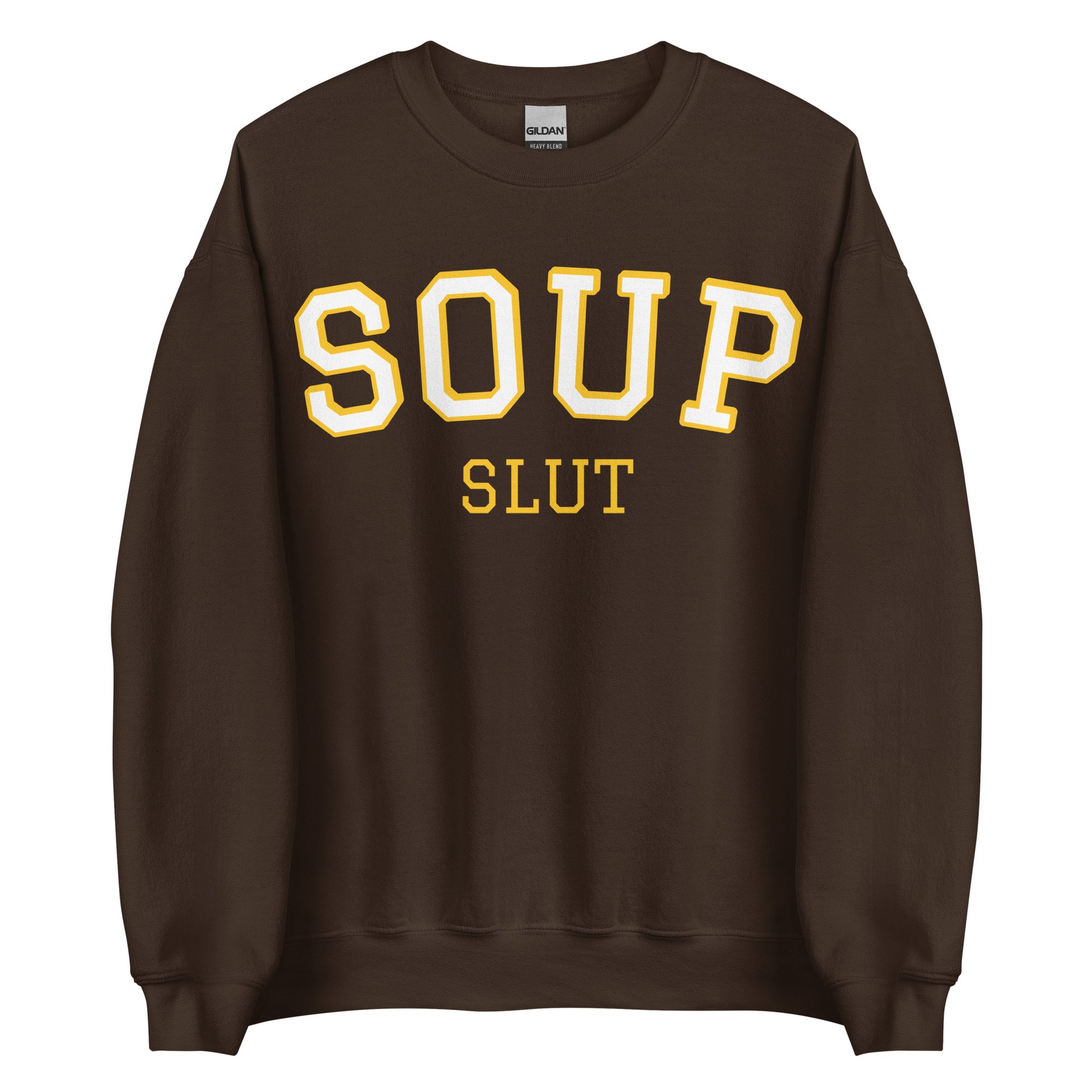 Brown Varsity Soup Slut Sweatshirt