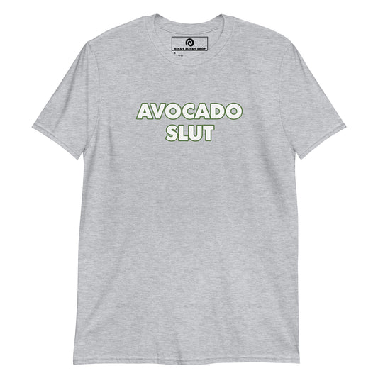Gray Avocado Slut T-Shirt