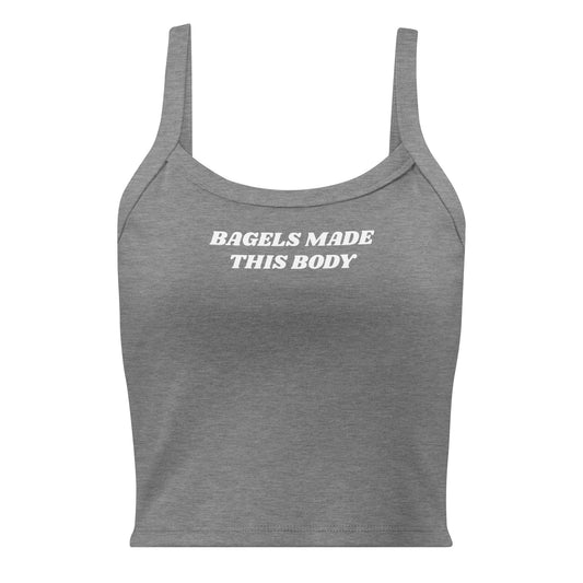 Gray Bagels Made This Body Tank Top