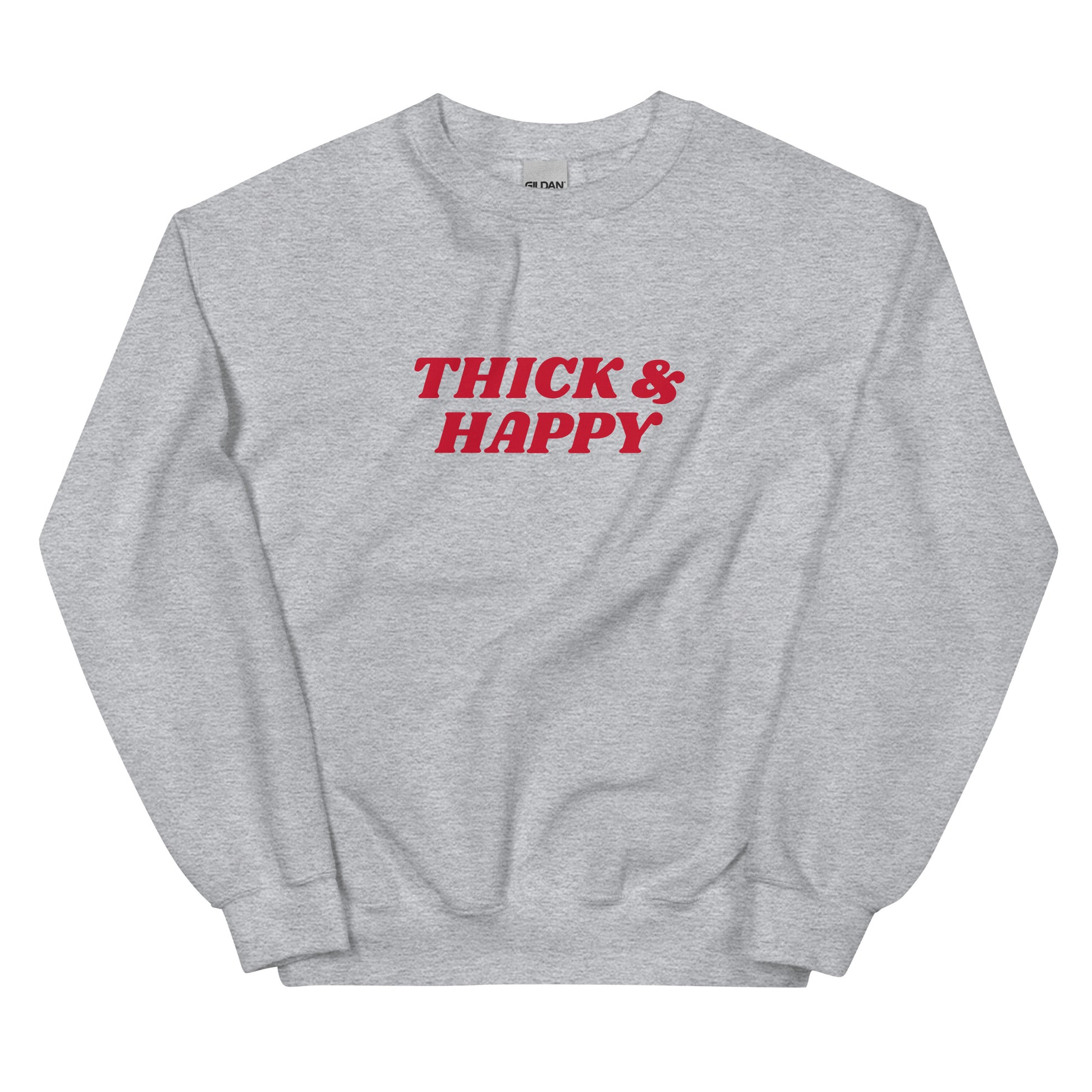Gray Thick & Happy Sweatshirt
