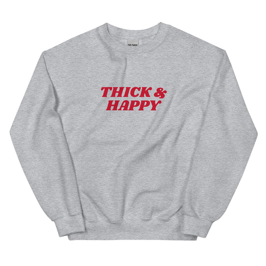 Gray Thick & Happy Sweatshirt