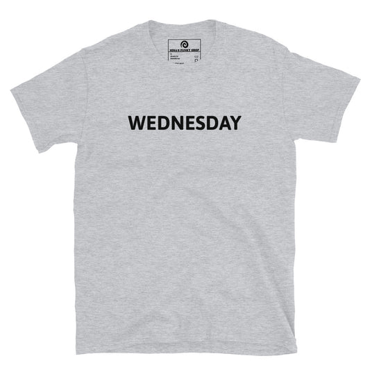 Gray Wednesday T-Shirt