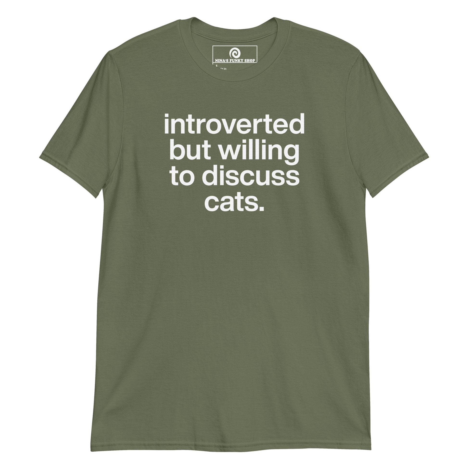 Green Introverted But Willing To Discuss Cats T-Shirt