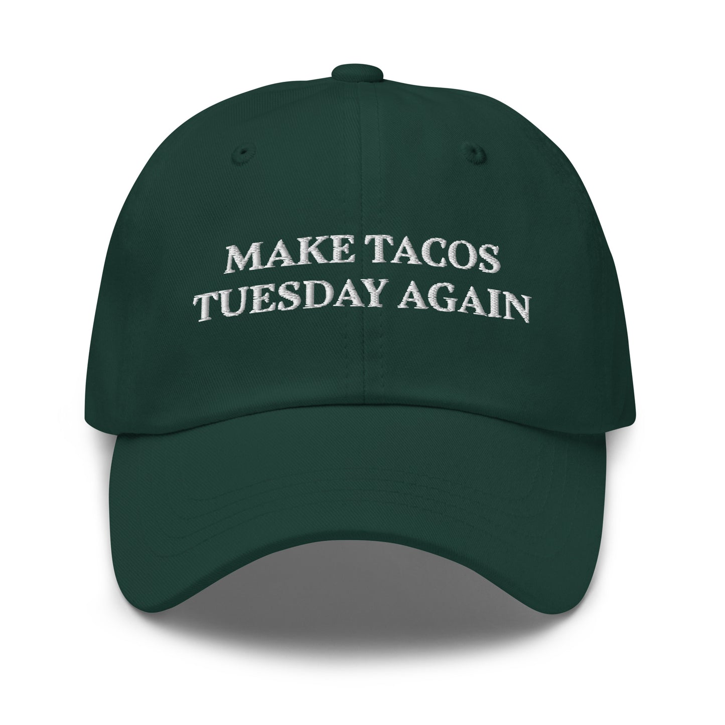 Green Make Tacos Tuesday Again Dad Hat