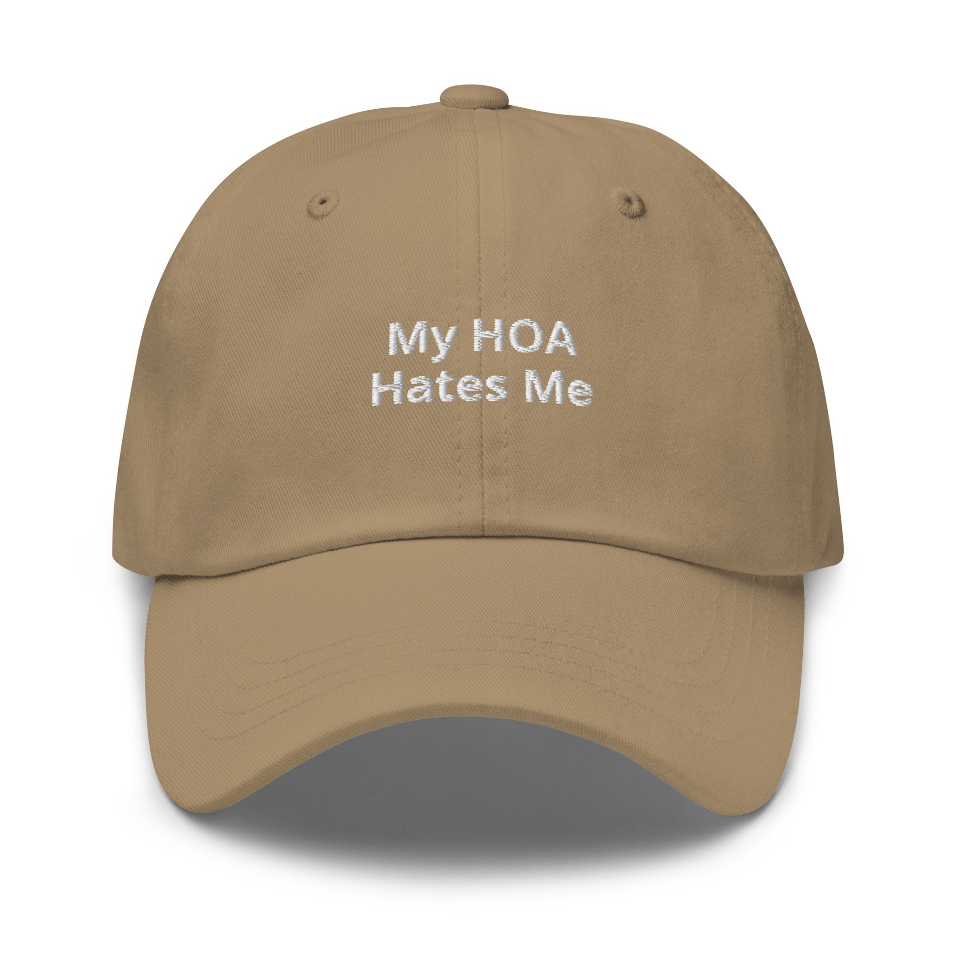 Khaki My HOA Hates Me Dad Hat