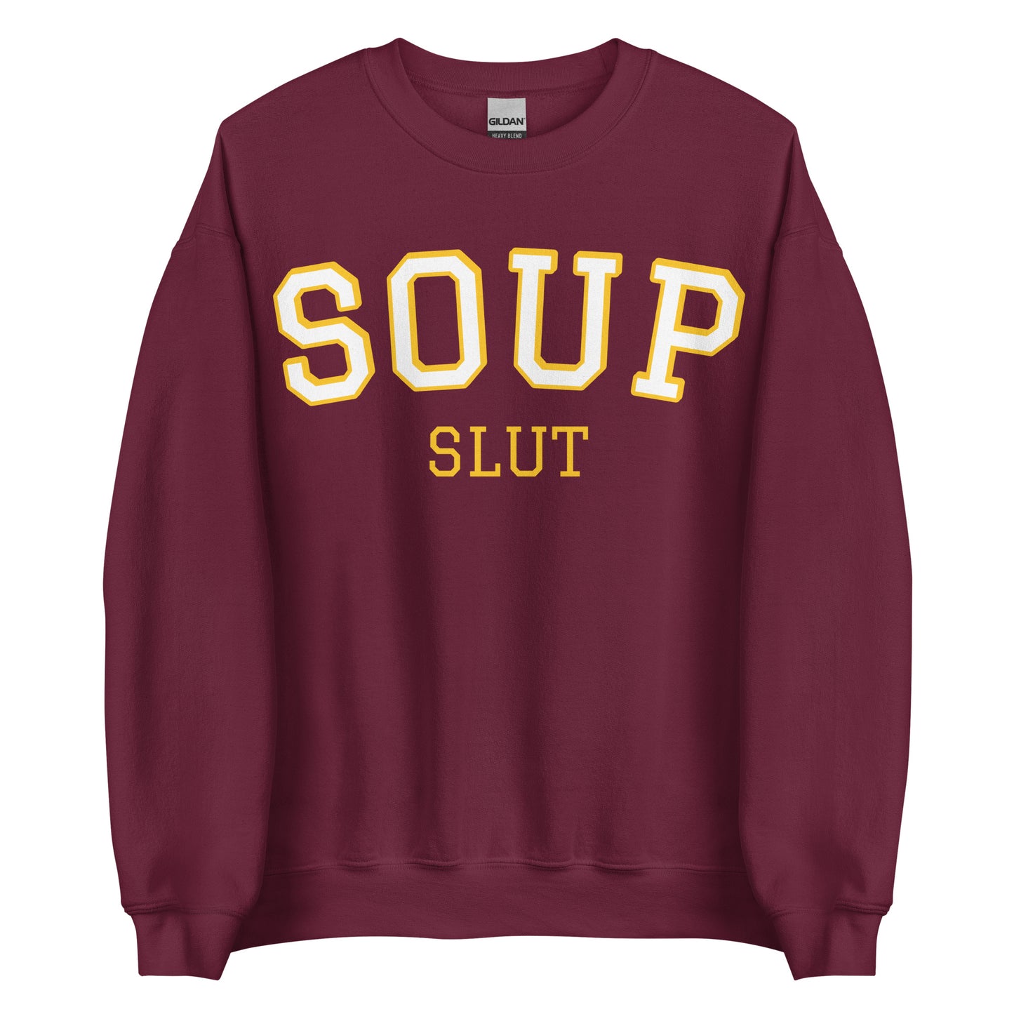Maroon Varsity Soup Slut Sweatshirt