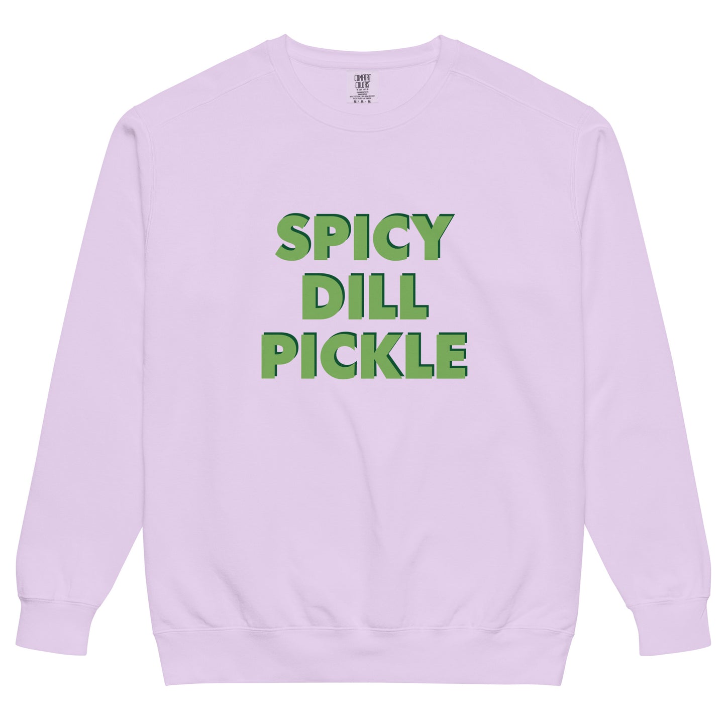Orchid Spicy Dill Pickle Sweatshirt