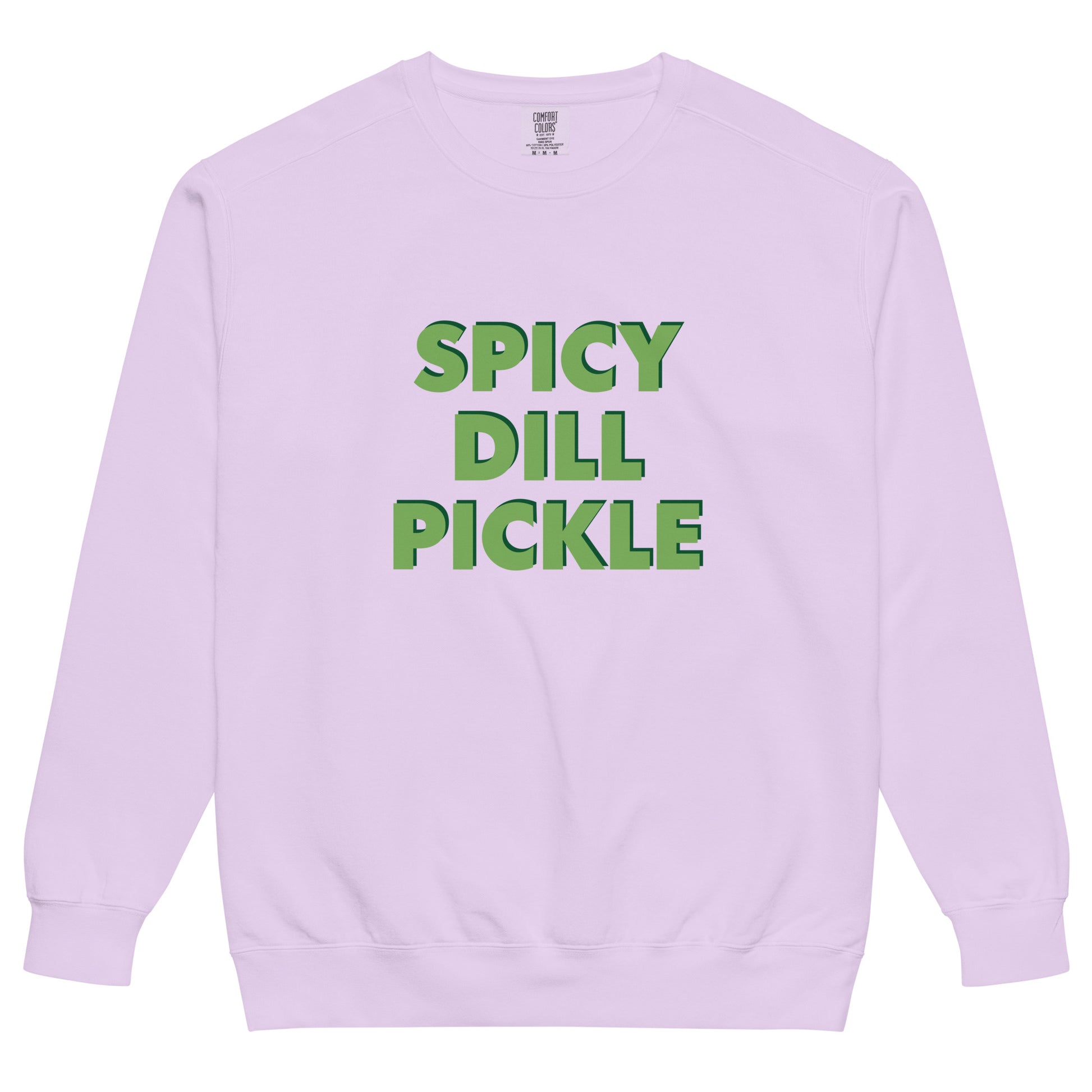 Orchid Spicy Dill Pickle Sweatshirt