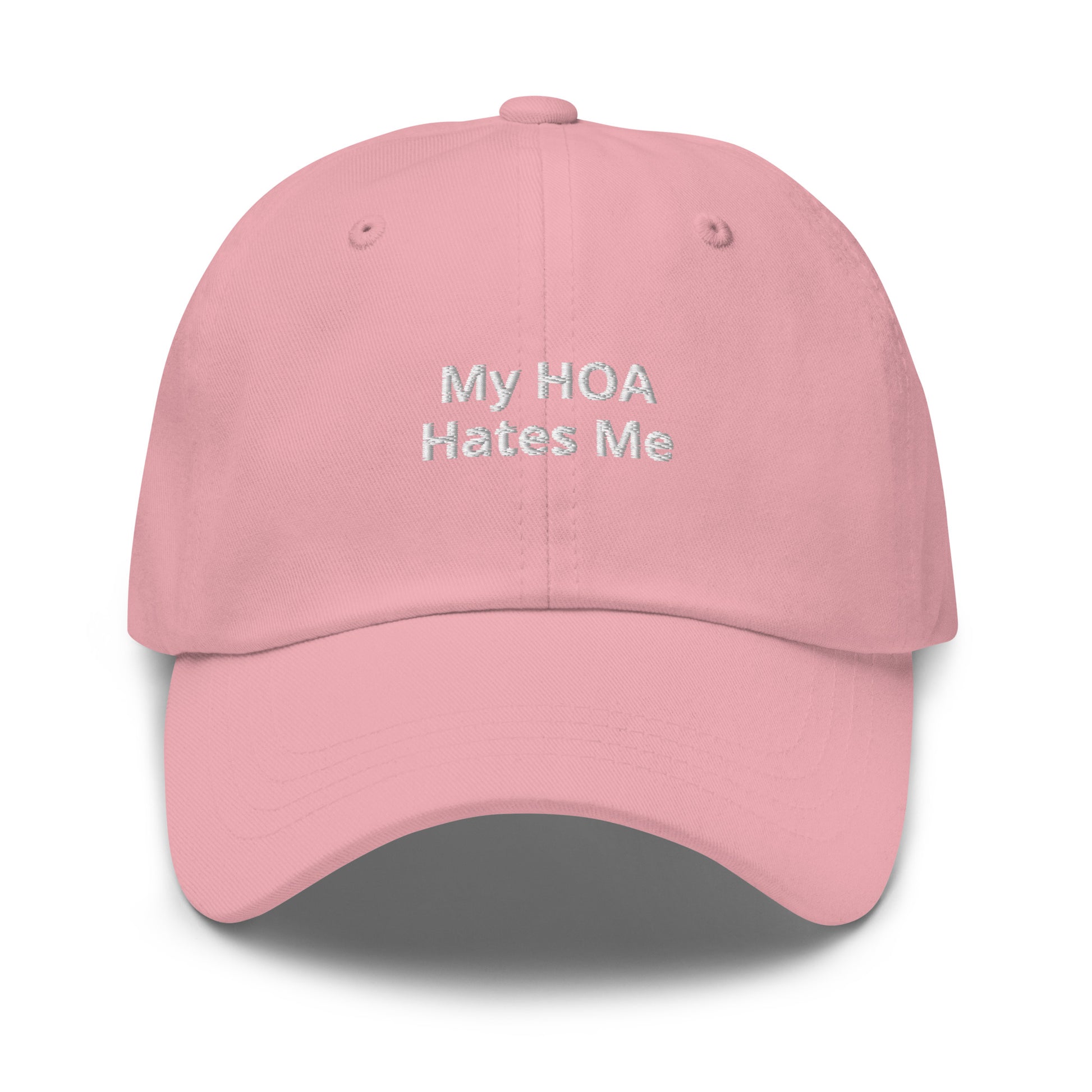 Pink My HOA Hates Me Dad Hat