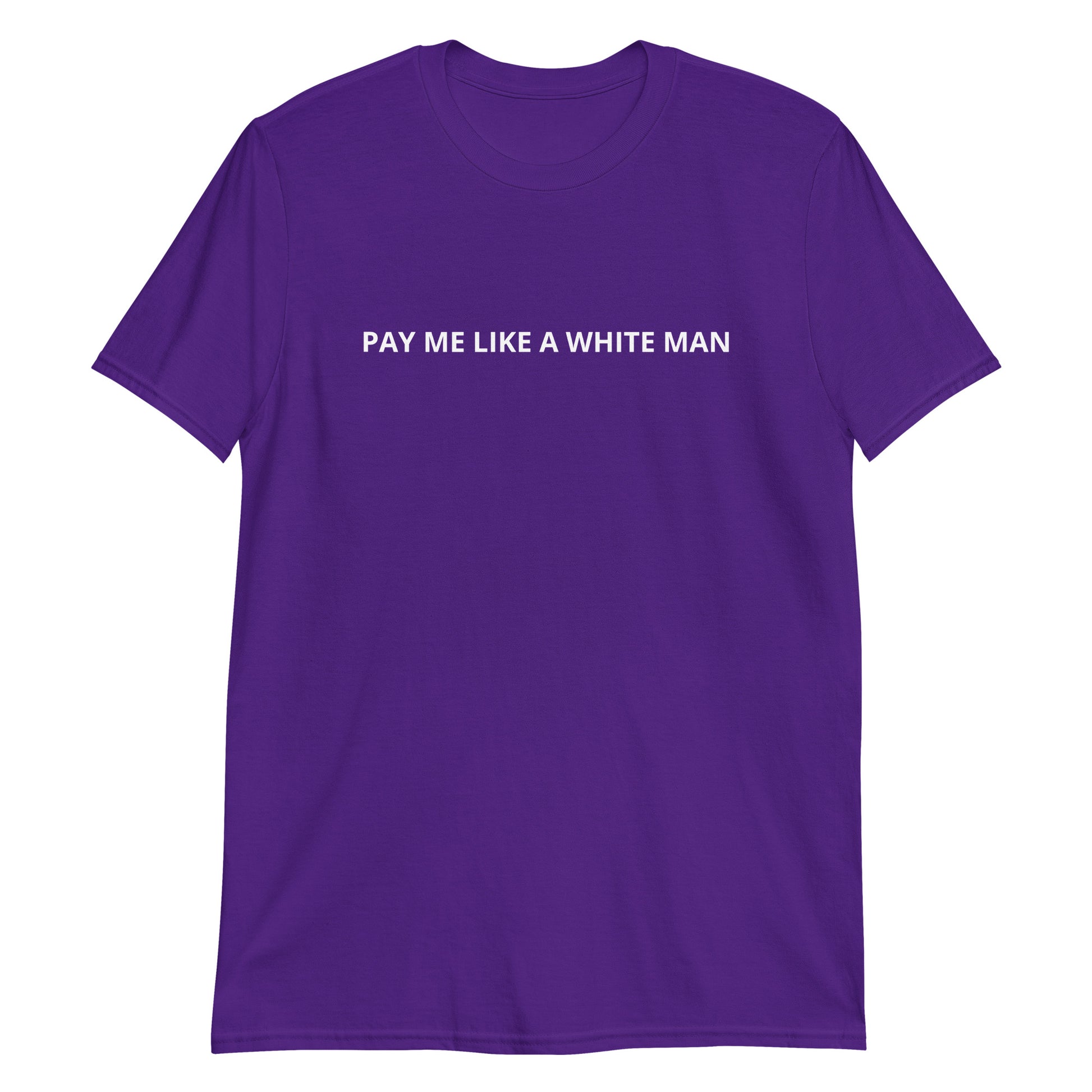 Purple Pay Me Like A White Man T-Shirt