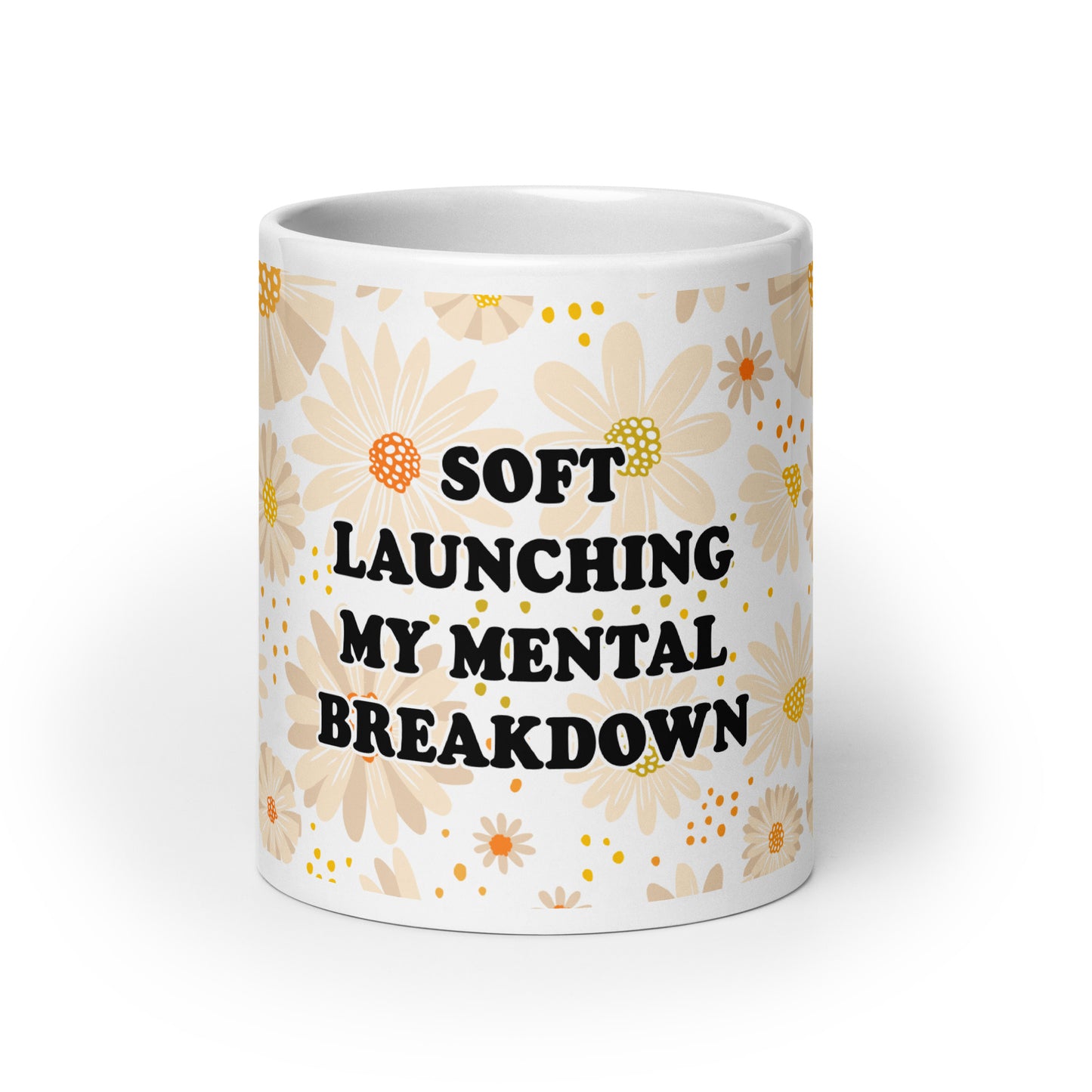 Soft Launching My Mental Breakdown Mug