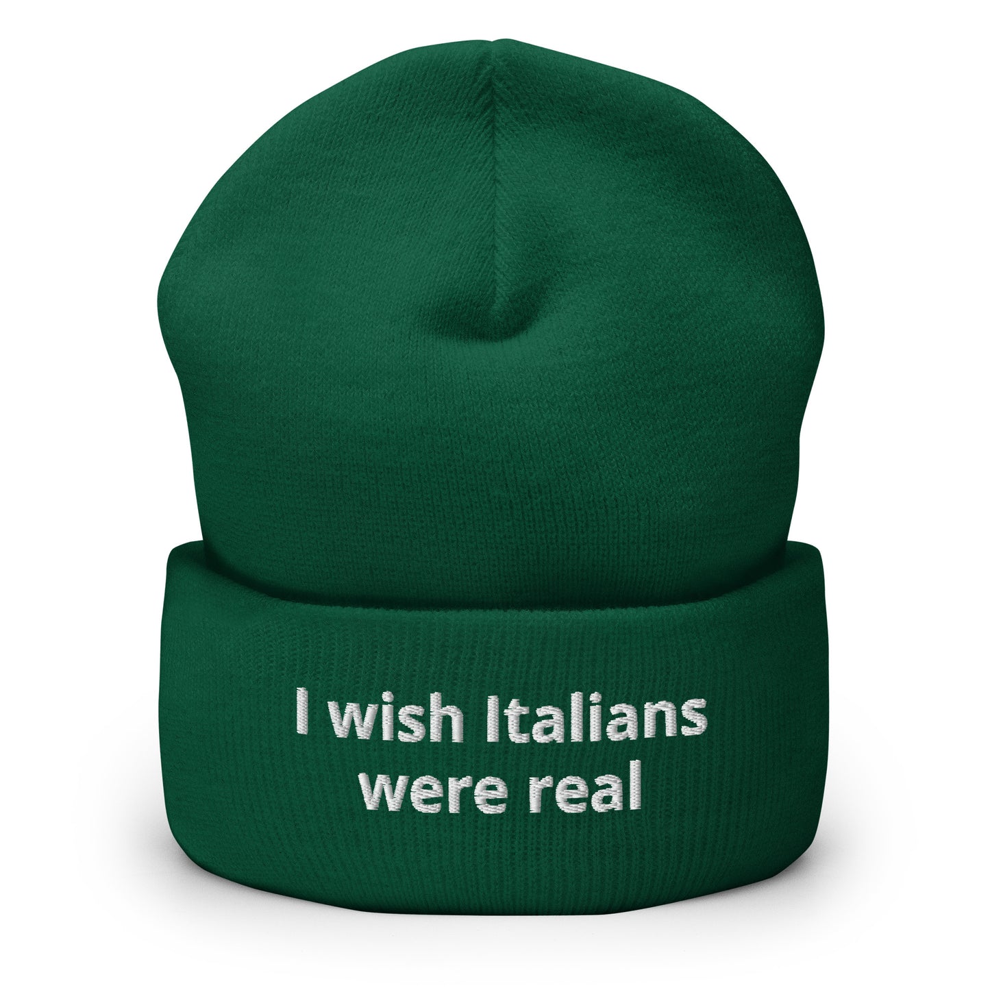 Spruce Green I Wish Italians Were Real Cuffed Beanie