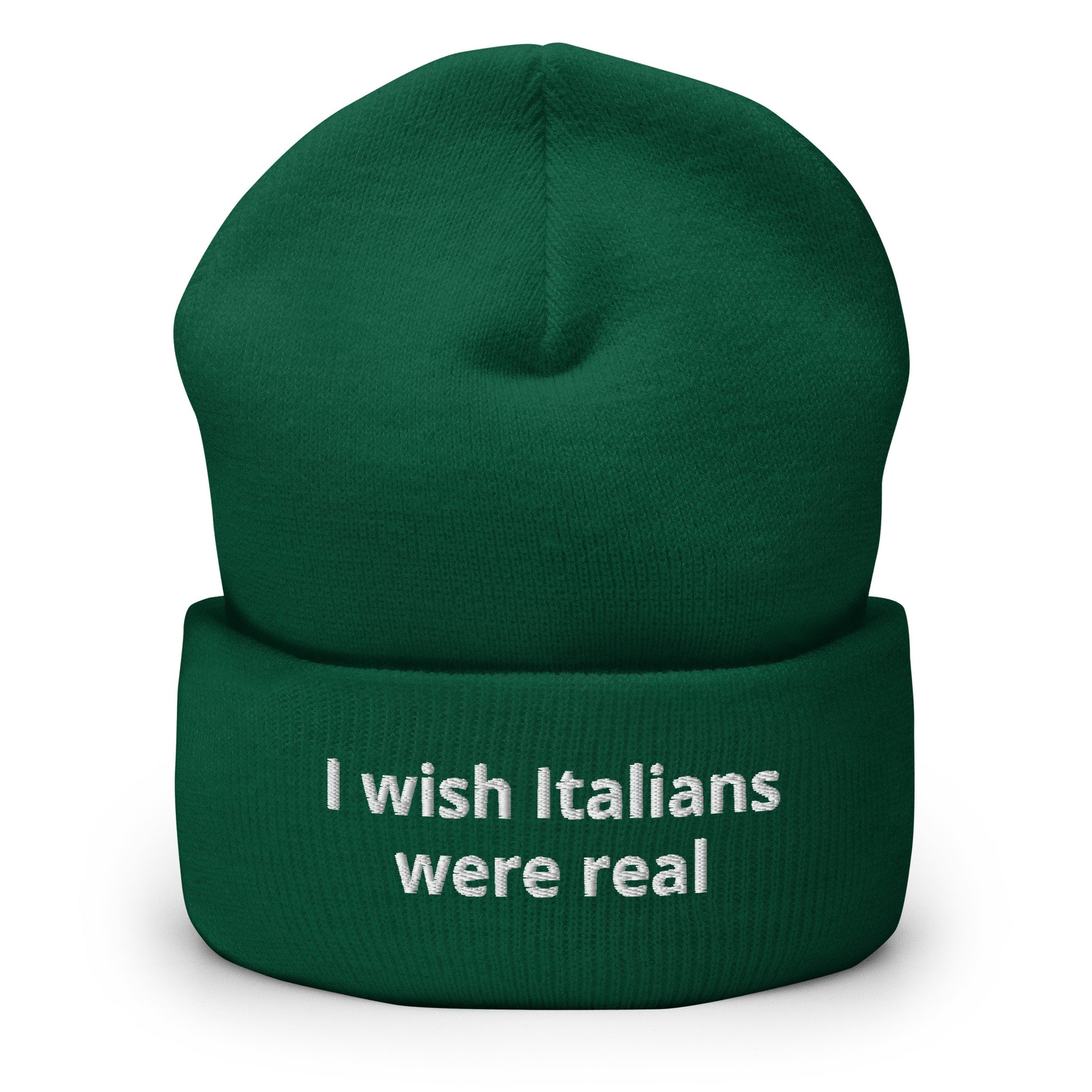 Spruce Green I Wish Italians Were Real Cuffed Beanie