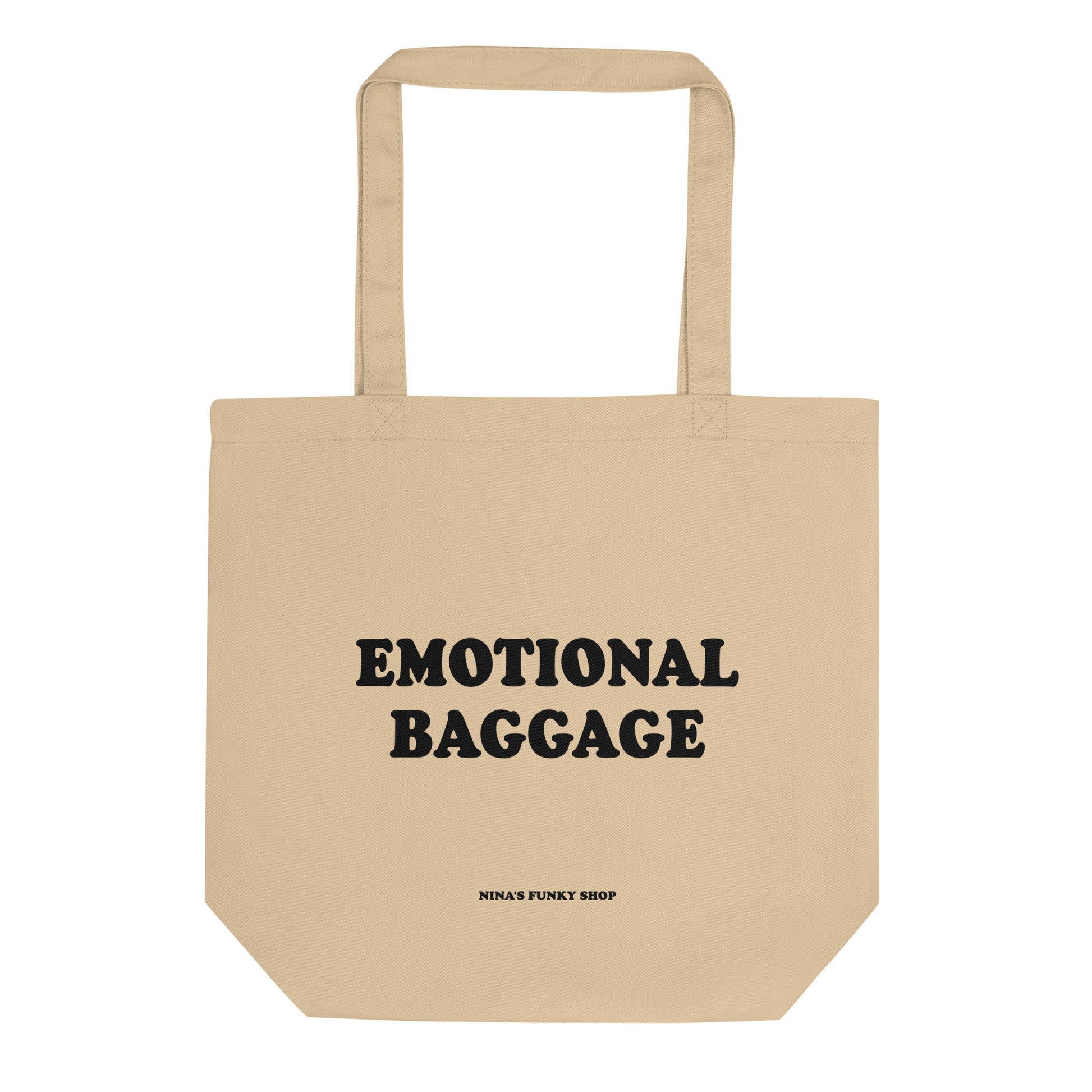 Tan Emotional Baggage Tote Bag - This emotional baggage tote bag is made of 100% certified organic cotton with a funny design, expertly printed on the front. The perfect funny tote bag for shopping, beaching and everything in between.