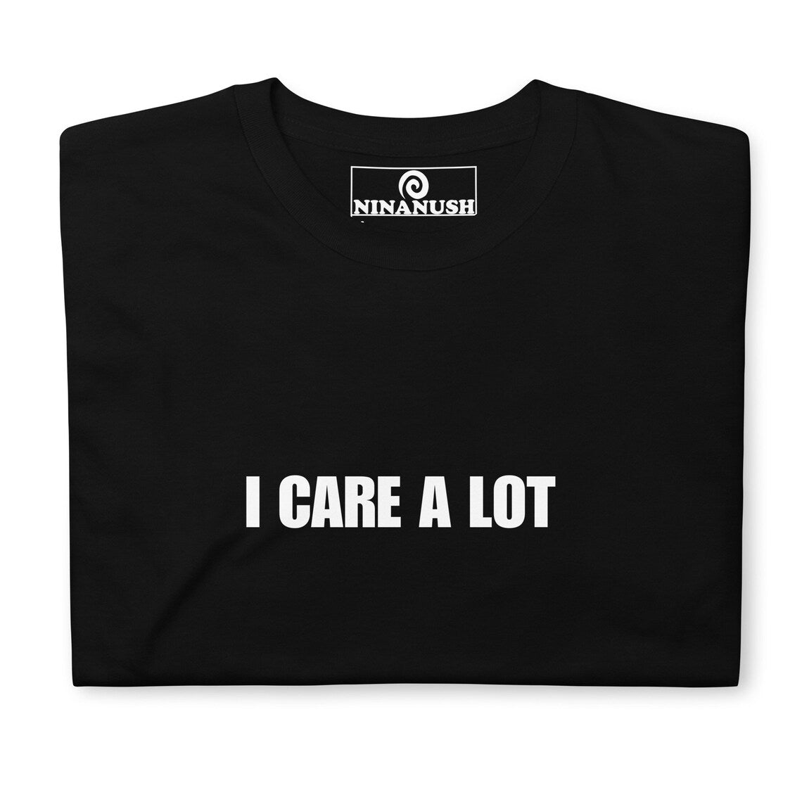 I Care A Lot T-Shirt