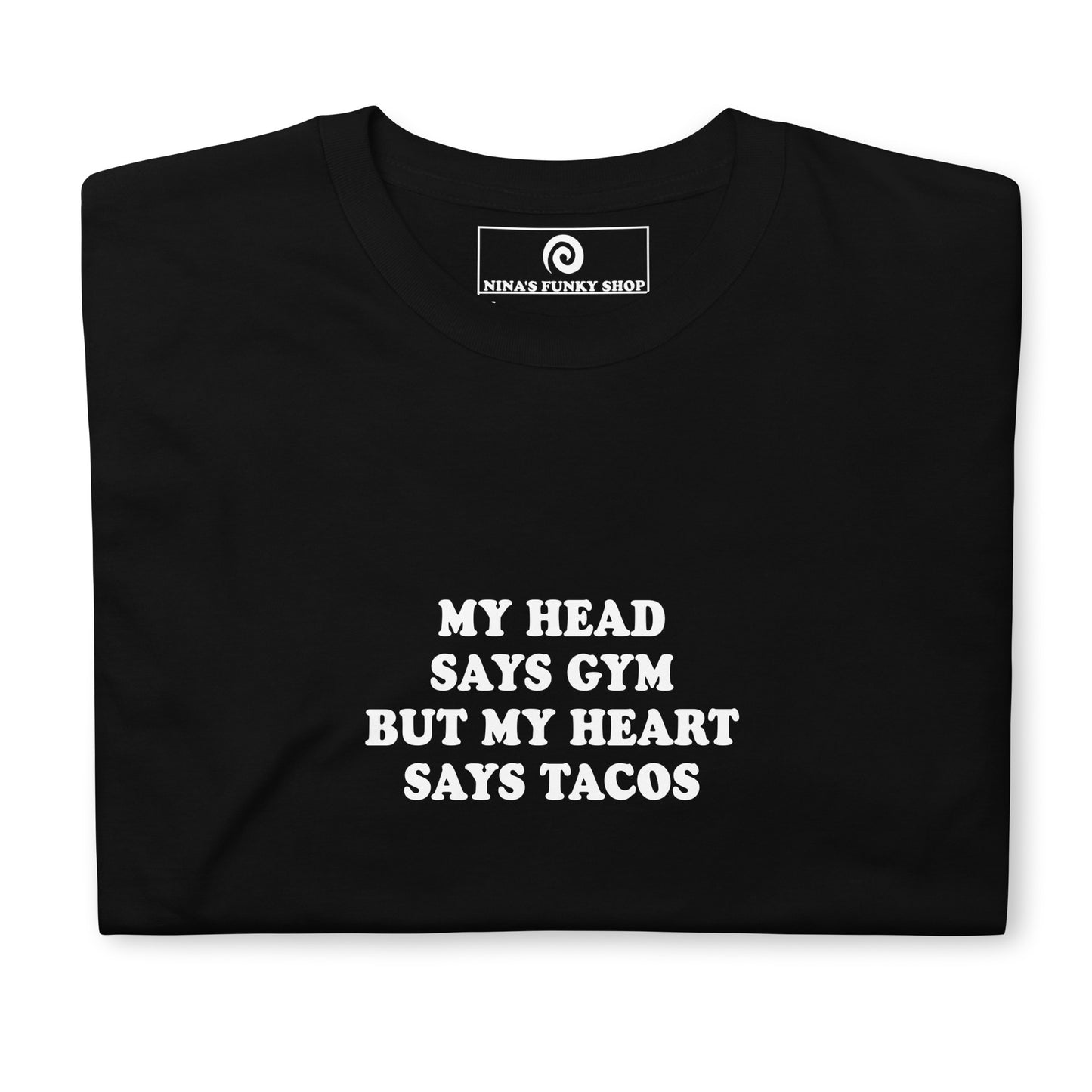 Black Taco T-Shirt - My head says gym but my heart says tacos! This taco t-shirt is soft and comfortable. It's a classic cotton shirt with a funny taco saying, expertly printed on the front. The perfect tee for taco lovers and foodies of all kinds. Looking for something personalized? Shoot us an email!