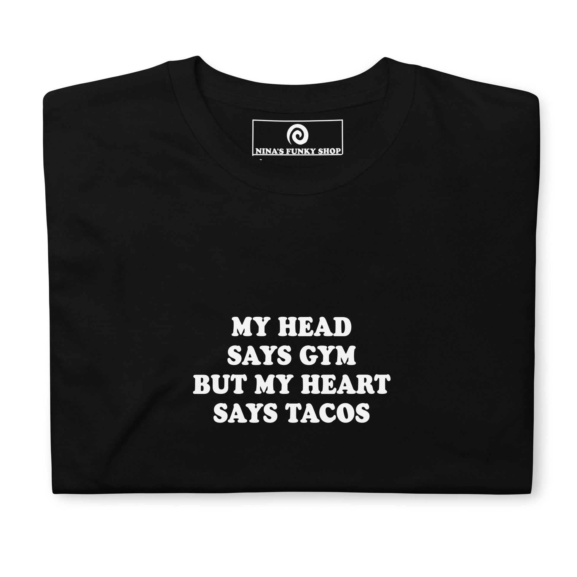 Black Taco T-Shirt - My head says gym but my heart says tacos! This taco t-shirt is soft and comfortable. It's a classic cotton shirt with a funny taco saying, expertly printed on the front. The perfect tee for taco lovers and foodies of all kinds. Looking for something personalized? Shoot us an email!