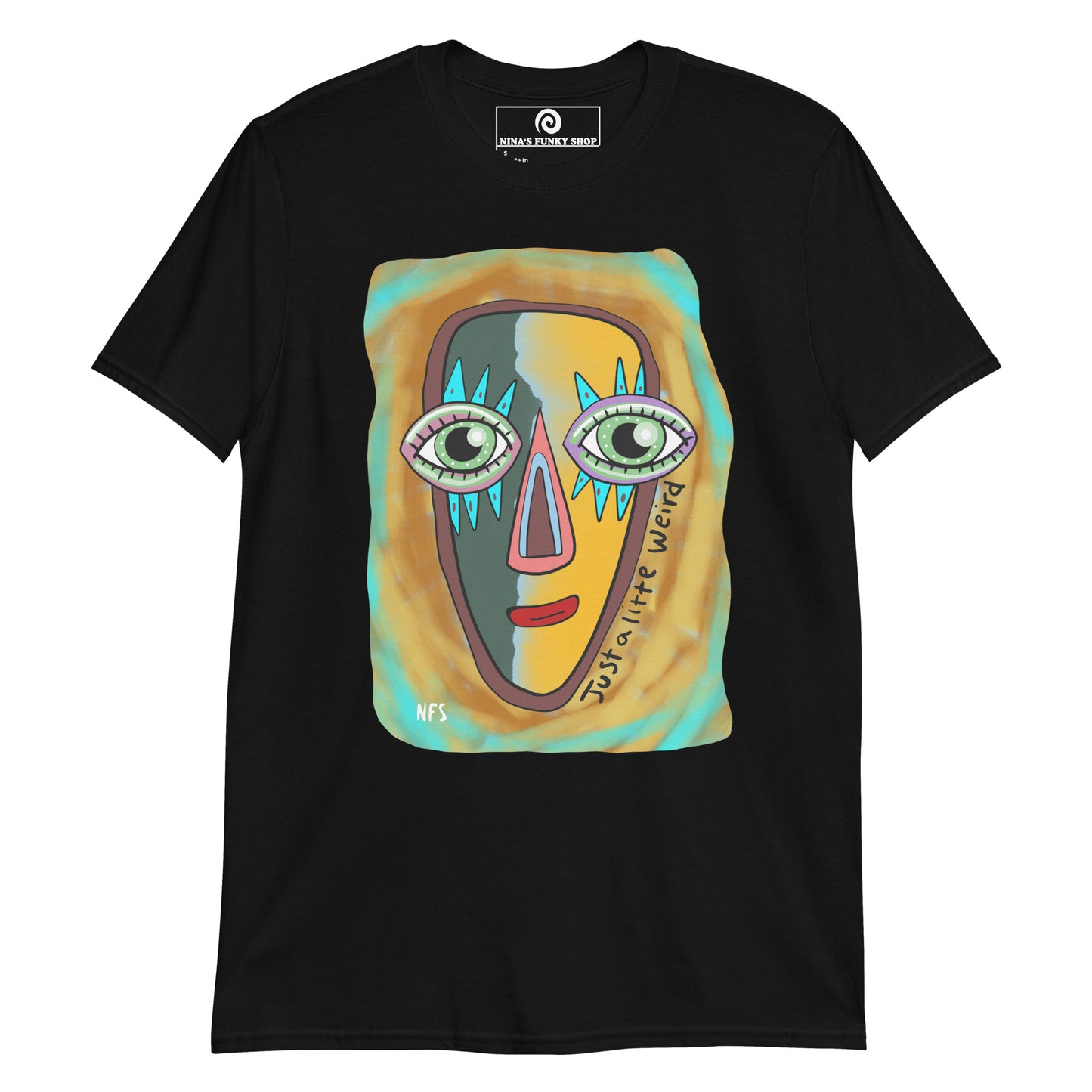 Just a Little Weird Funky Face T-Shirt