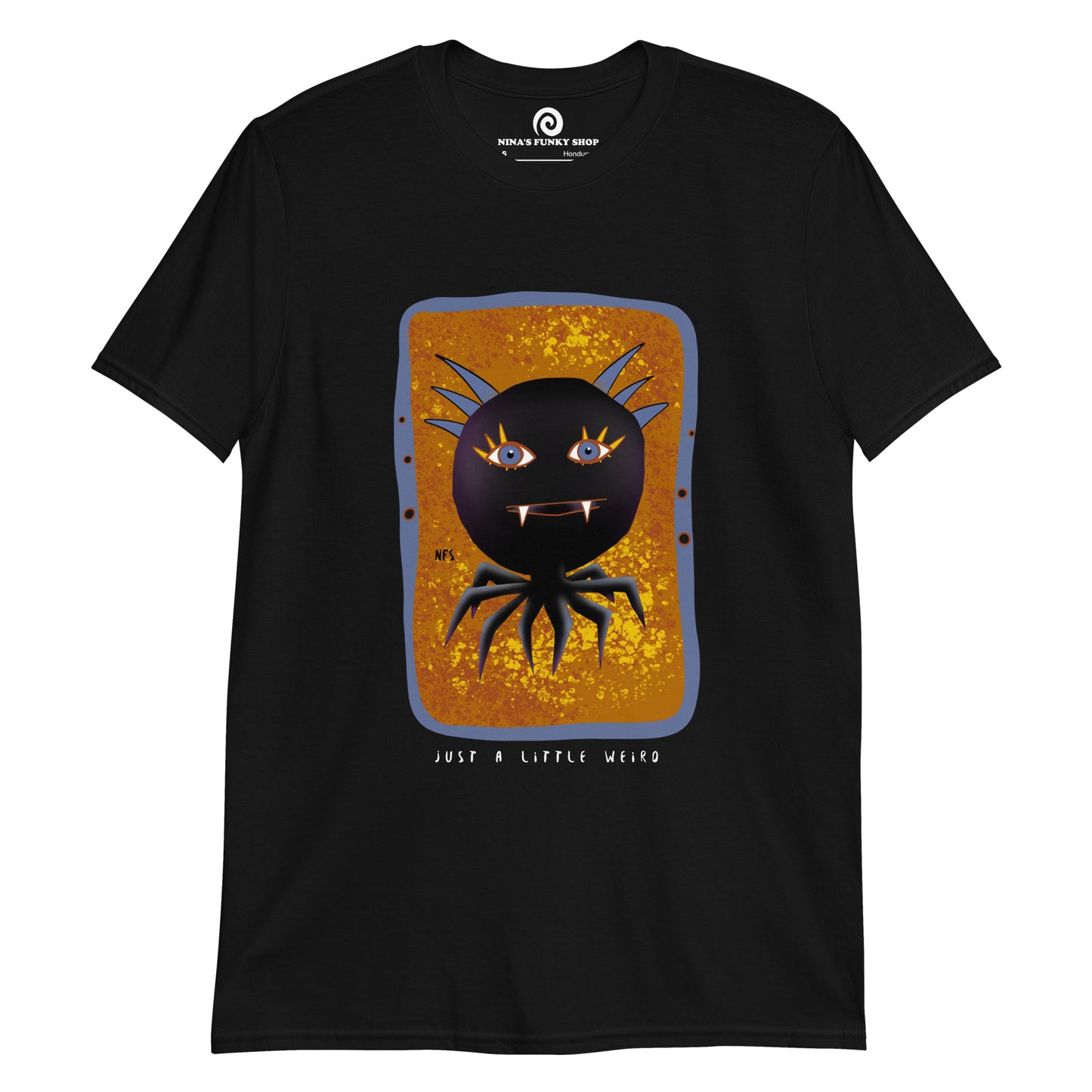 Just A Little Weird T-Shirt