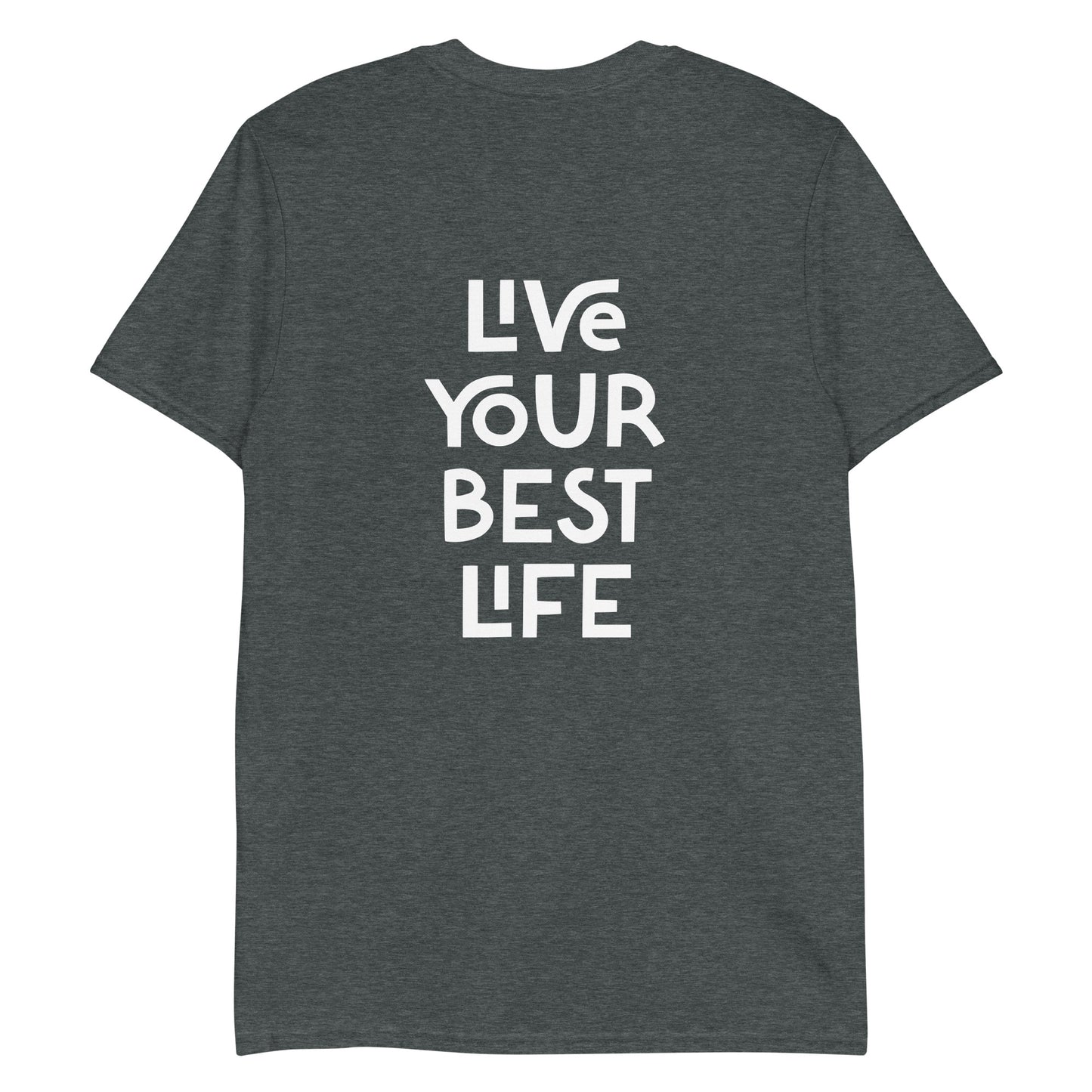 Heather gray live your best life happy saying t-shirt from Nina's Funky Shop by ninanush - Live your best life in this unique and happy t-shirt with a meaningful quote expertly printed on the front and back. It's a unisex, classic cotton tee that spreads positivity. stay weird, stay wild and live your life in this stand-out, happy t-shirt, designed by Nina and made just for you.