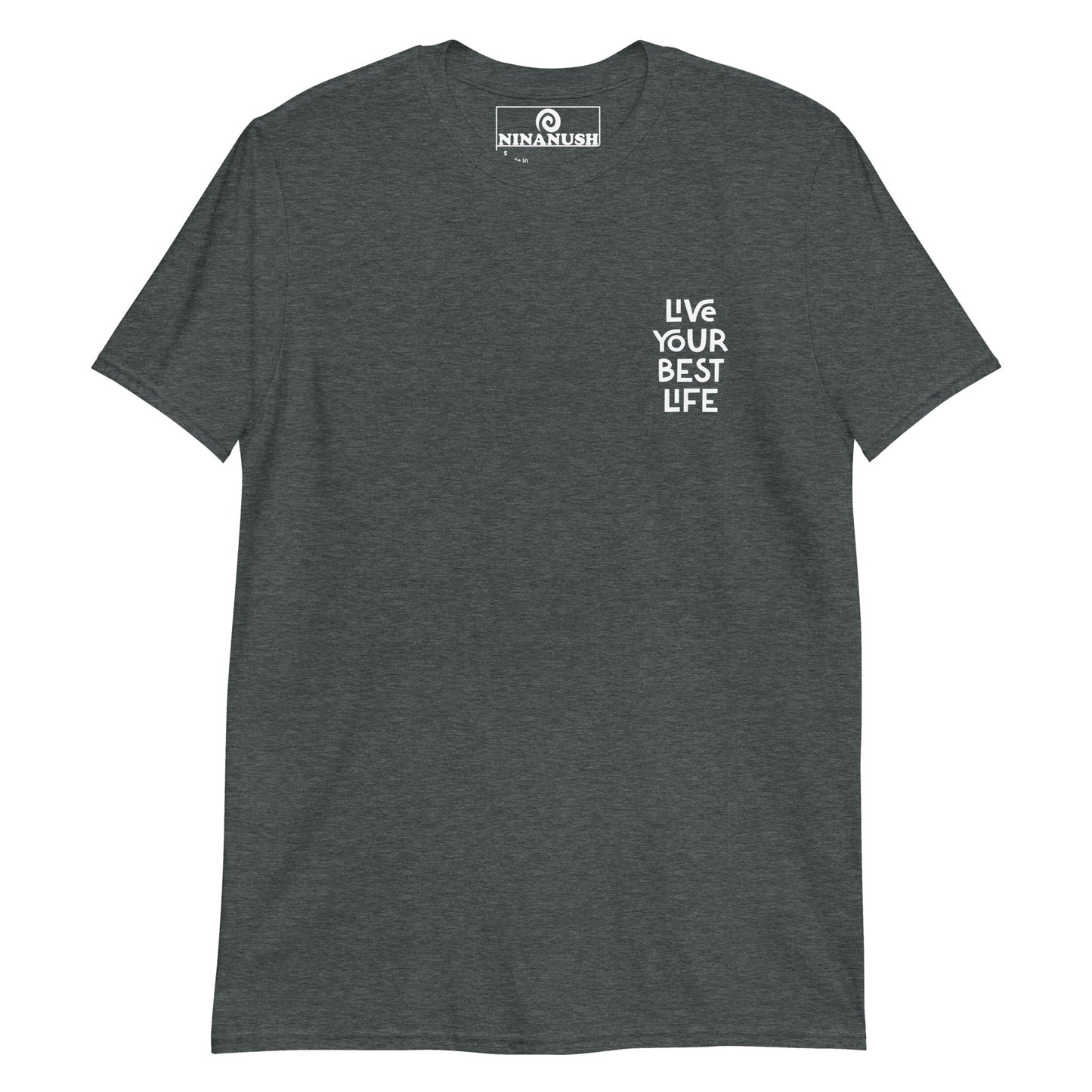 Heather gray live your best life happy saying t-shirt from Nina's Funky Shop by ninanush - Live your best life in this unique and happy t-shirt with a meaningful quote expertly printed on the front and back. It's a unisex, classic cotton tee that spreads positivity. stay weird, stay wild and live your life in this stand-out, happy t-shirt, designed by Nina and made just for you.
