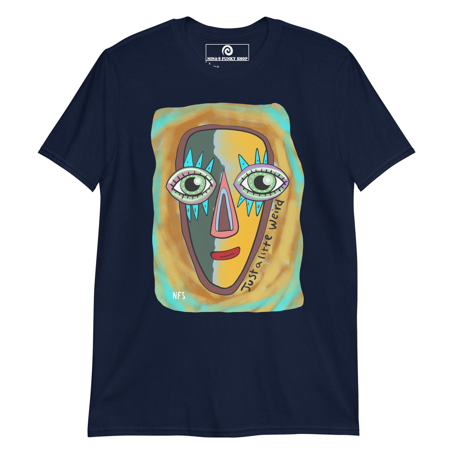 Just a Little Weird Funky Face T-Shirt