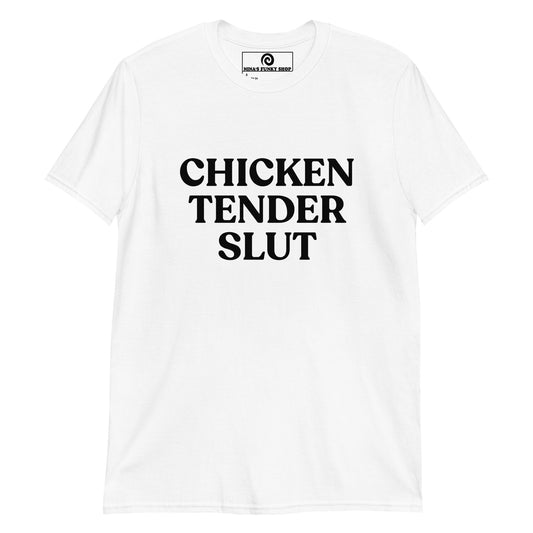 White Chicken Tender Slut T-Shirt - Are you a slut for chicken tenders? This bold Chicken Tenders Slut T-shirt is just what you need! It's soft, comfortable and comes in a variety of colors with a funny food design, expertly printed on the front. The perfect statement tee for chicken tender sluts and foodies of all kinds. Stand out in our sarcastic graphic tees and funny foodie apparel. Designed by Nina and made just for you! 