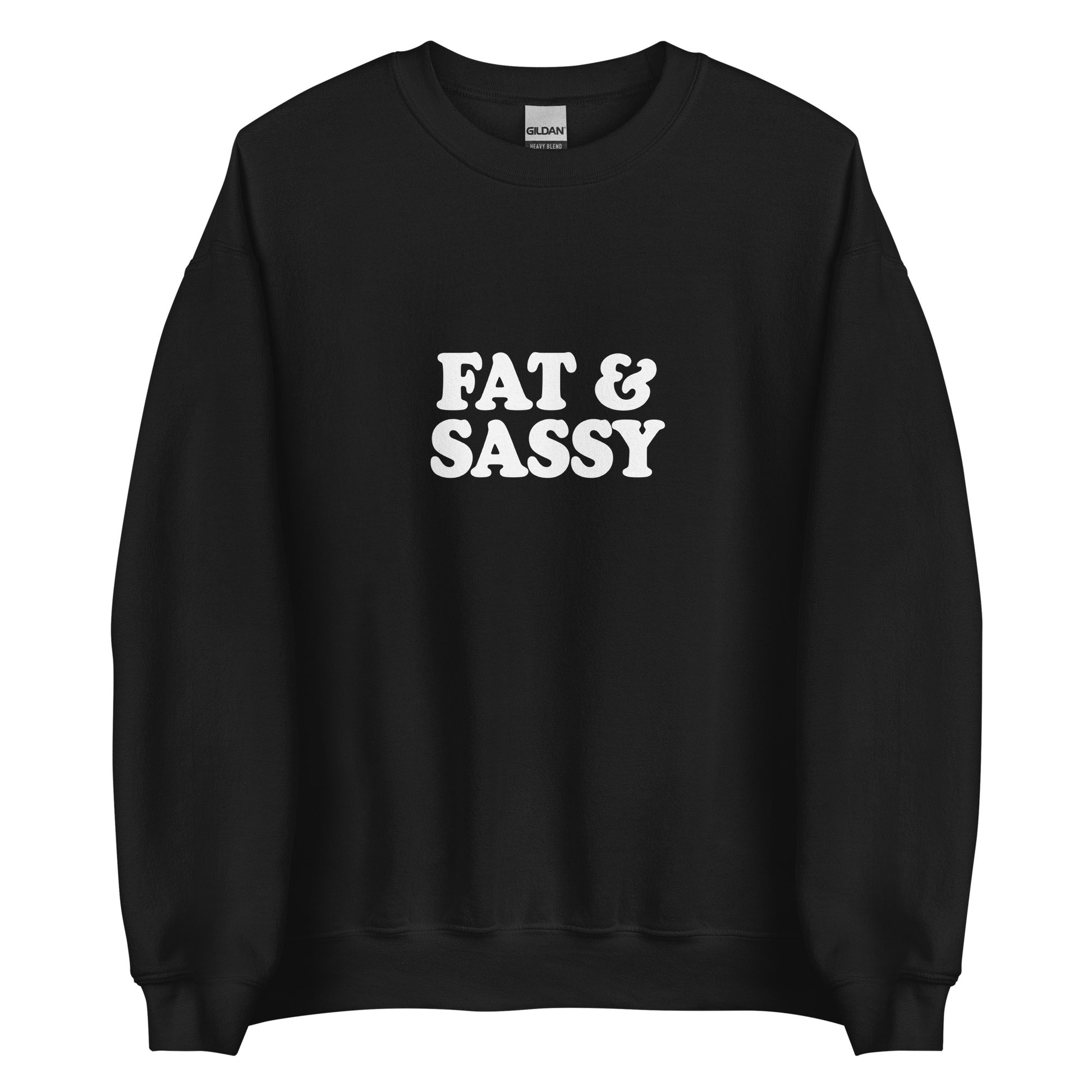 Black Fat and Sassy Sweatshirt from Nina's Funky Shop by ninanush - Love food? Looking for a funny gift for your sassy friend? Our Fat and Sassy Crew Neck Sweatshirt is soft, comfortable and just what you need. It's a unisex sweatshirt that comes in a variety of colors with "Fat & Sassy", expertly printed on the front. A unique and funny sweatshirt for cozy nights or funky streetwear. 