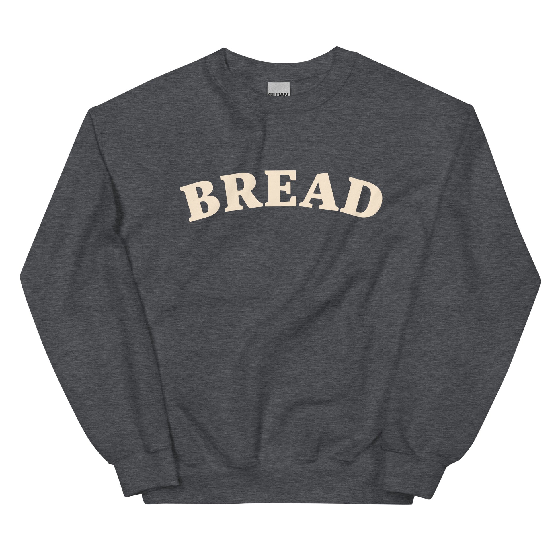 Dark gray bread sweatshirt - Do you love bread? Make a statement in this bread sweatshirt. It's a funny food sweatshirt for bread enthusiasts. This classic crew neck sweatshirt is soft, comfortable & designed just for bread lovers. Eat your favorite bread in style in this stylish sweatshirt for foodies or give it as a unique gift for a bread lover.