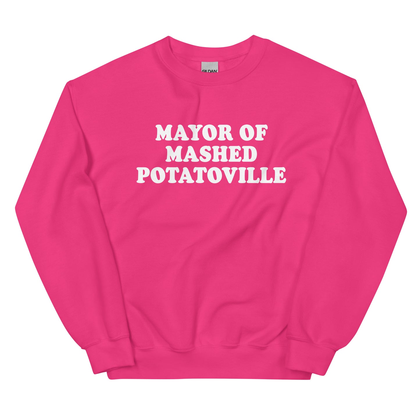 Mayor Of Mashed Potatoville Sweatshirt