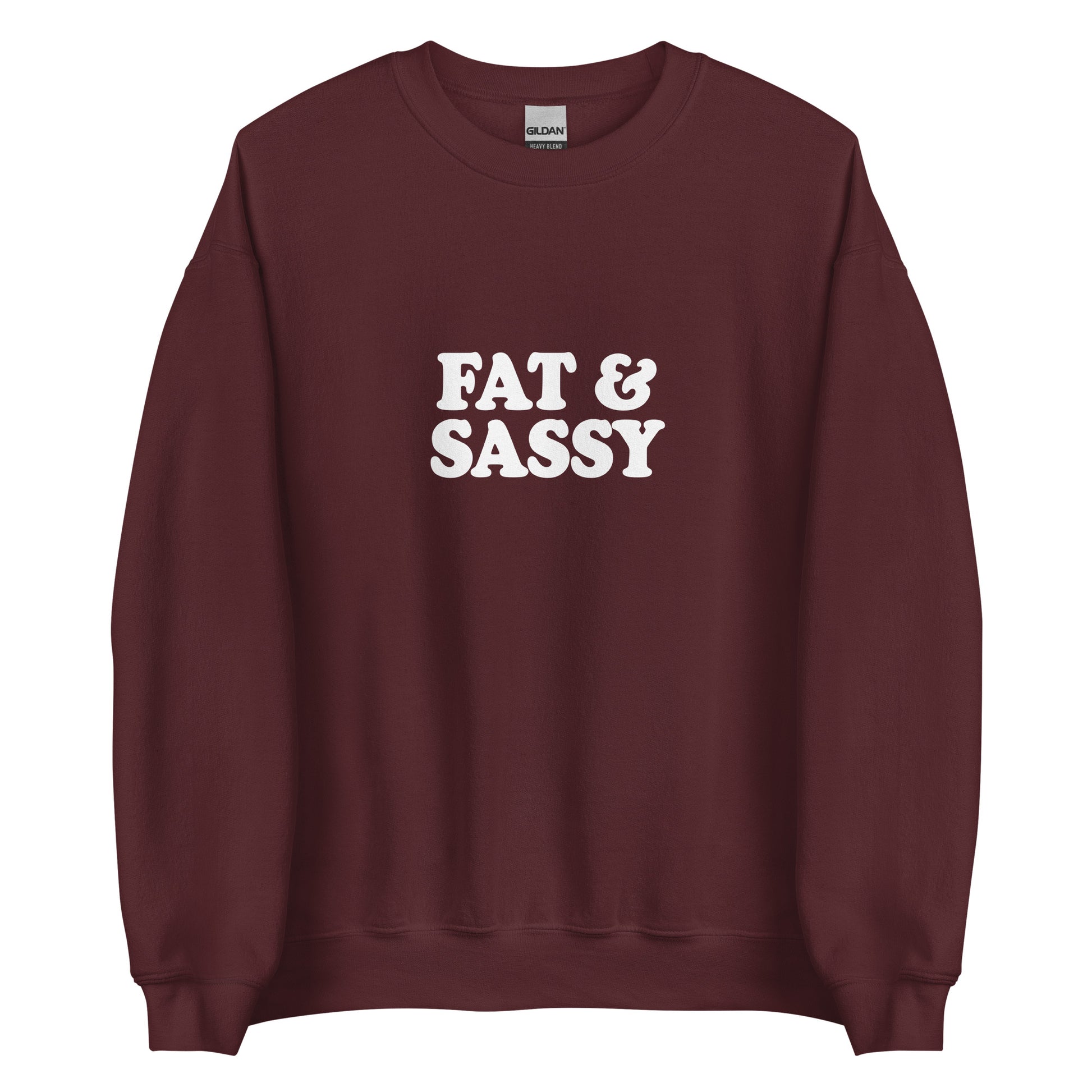 Maroon Fat and Sassy Sweatshirt from Nina's Funky Shop by ninanush - Love food? Looking for a funny gift for your sassy friend? Our Fat and Sassy Crew Neck Sweatshirt is soft, comfortable and just what you need. It's a unisex sweatshirt that comes in a variety of colors with "Fat & Sassy", expertly printed on the front. A unique and funny sweatshirt for cozy nights or funky streetwear.