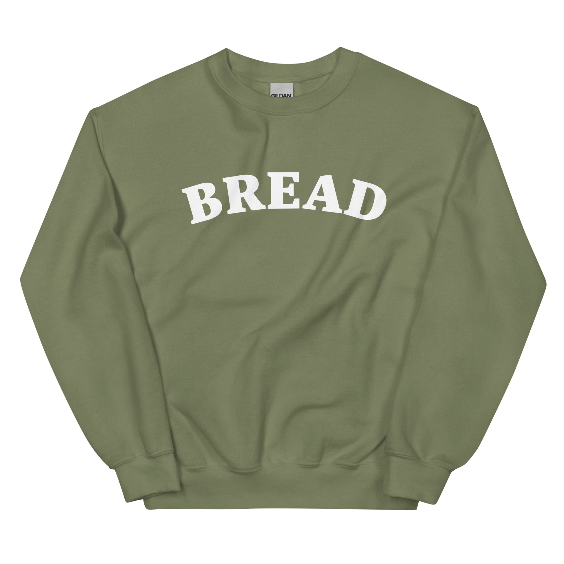 Military green bread sweatshirt -Do you love bread? Make a statement in this bread sweatshirt. It's a funny food sweatshirt for bread enthusiasts. This classic crew neck sweatshirt is soft, comfortable & designed just for bread lovers. Eat your favorite bread in style in this stylish sweatshirt for foodies or give it as a unique gift for a bread lover.