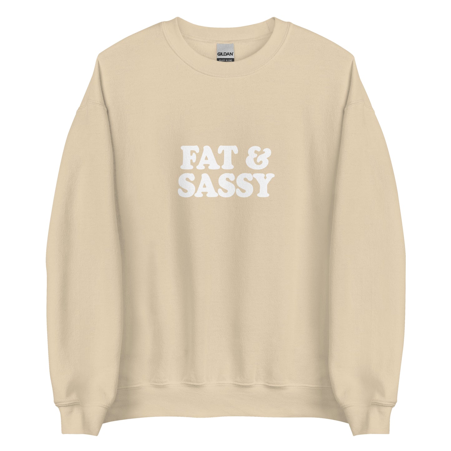Beige Fat and Sassy Sweatshirt from Nina's Funky Shop by ninanush - Love food? Looking for a funny gift for your sassy friend? Our Fat and Sassy Crew Neck Sweatshirt is soft, comfortable and just what you need. It's a unisex sweatshirt that comes in a variety of colors with "Fat & Sassy", expertly printed on the front. A unique and funny sweatshirt for cozy nights or funky streetwear.