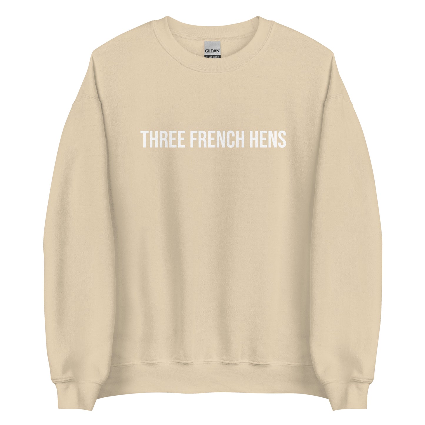 Beige Three French Hens Sweatshirt from Nina's Funky Shop by ninanush - Looking for a unique holiday sweater? A funny Christmas gift? Our Three French Hens Crewneck Sweatshirt is made just for you. It comes in a variety of colors with "Three French Hens" on the front. Designed by Nina, this funny Christmas sweatshirt is perfect for a holiday party or a quirky sweatshirt for everyday.