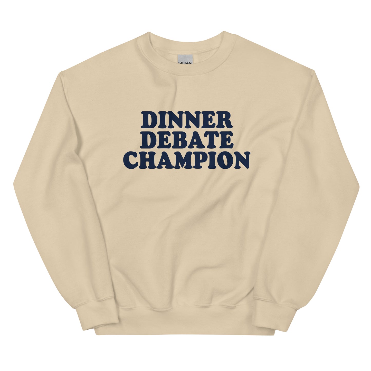 Dinner Debate Champion Sweatshirt