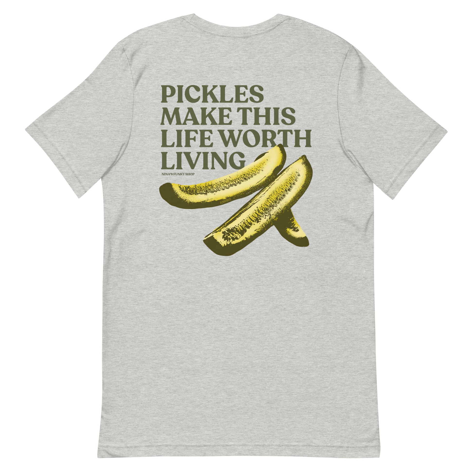 Gray Pickles T-shirt - What makes your life worth living? If the answer is pickles...this funky pickles t-shirt is just what you need! Our Pickles Make This Life Worth Living T-shirt is soft, comfortable and comes in a variety of colors with a unique pickle design, expertly printed on the front and back. A funny foodie t-shirt for pickles lovers and foodies of all kinds.