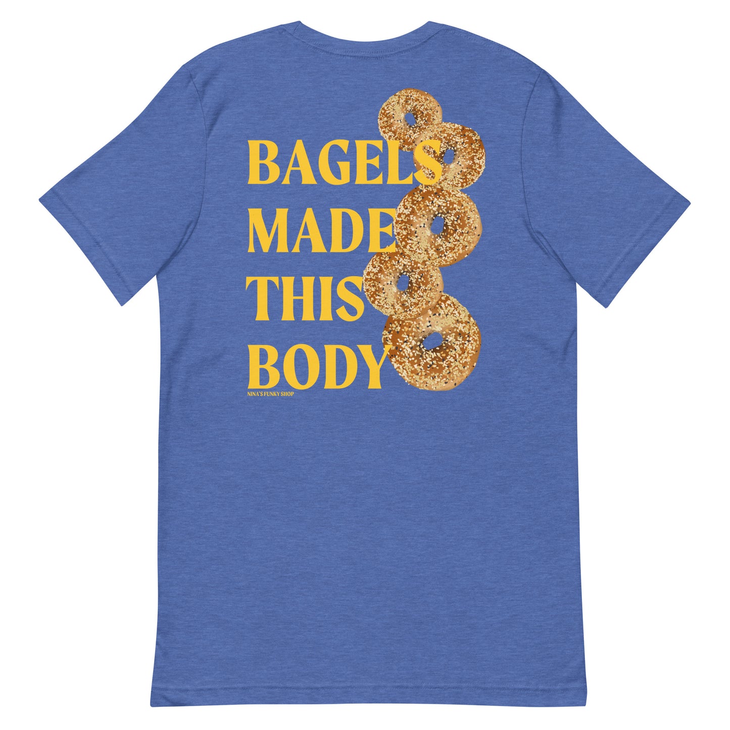 Bagels Made This Body T-Shirt - Colorful, Front And Back