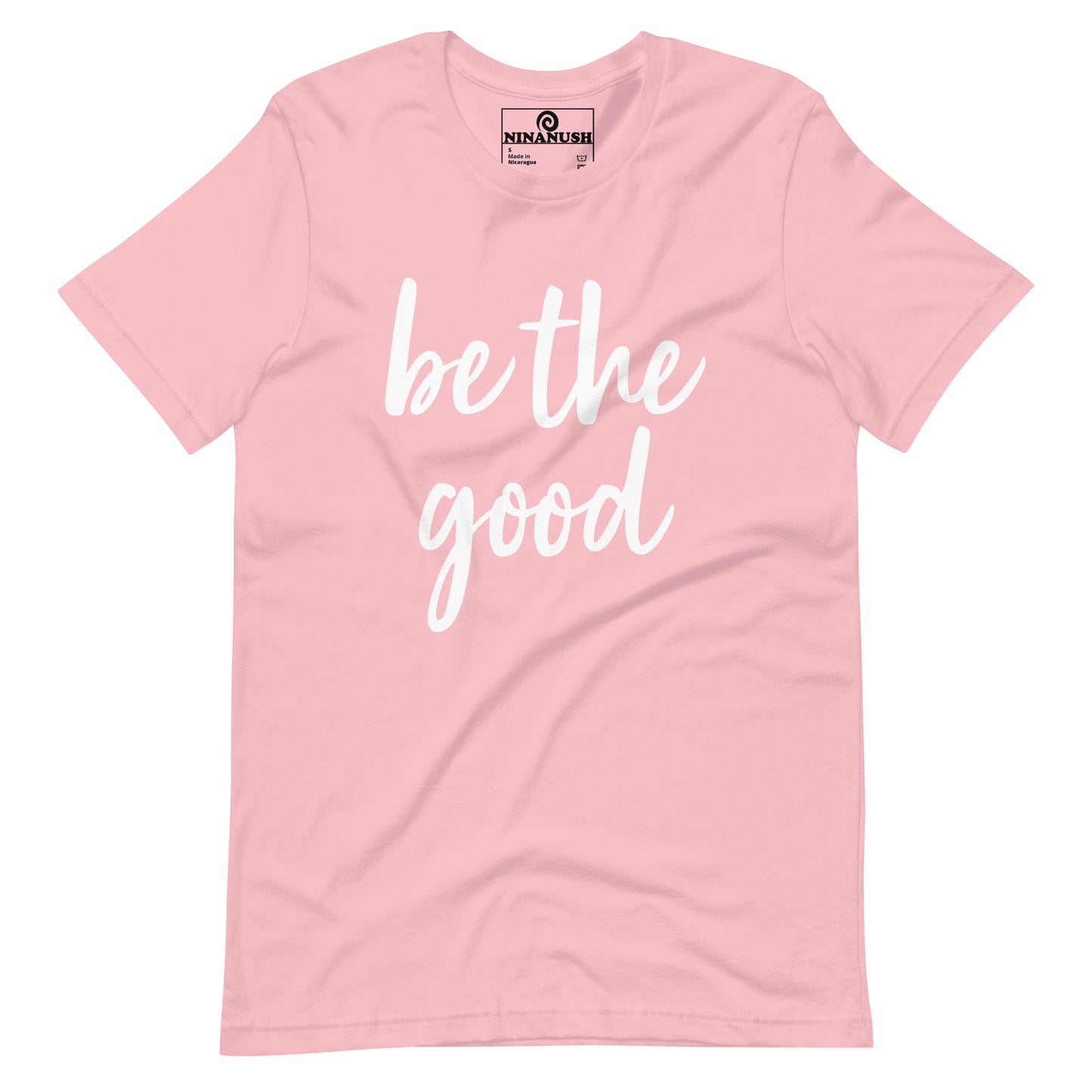 Be The Good T-shirt