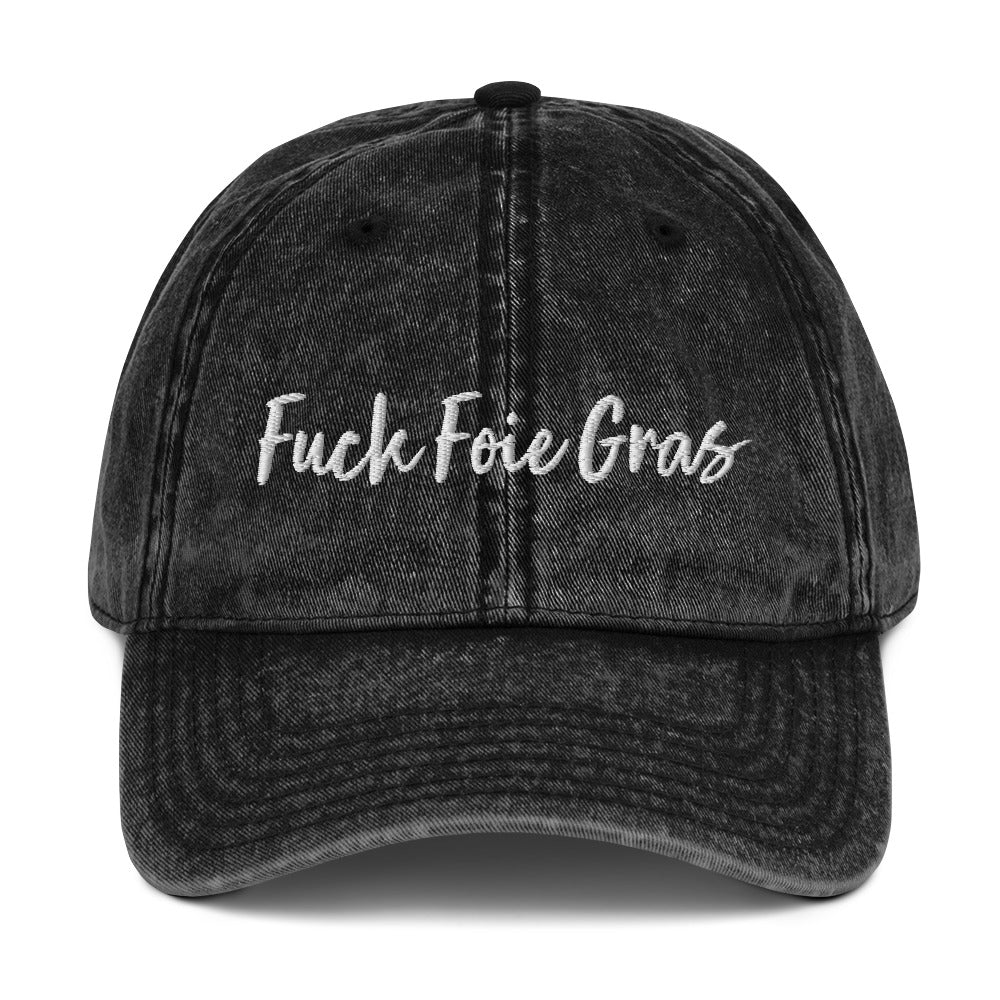 Black Fuck Foie Gras dad hat from Nina's Funky Shop by ninanush - Fuck Foie Gras! Wear this Fuck Foie Gras Hat and raise awareness for the cruel and inhumane practices behind this luxury food. What is Foie Gras? Foie gras, which translates to "fat liver" in French, is a highly prized delicacy in French cuisine. It consists of the liver of a goose or duck that has been fattened through a process of force-feeding.