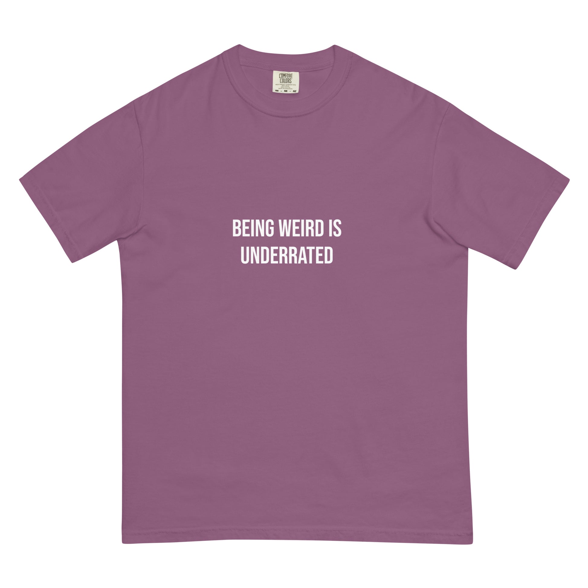 Weird is underrated berry color t-shirt - This Weird is Underrated T-shirt is a funky, colorful tshirt with a message. The heavyweight cotton tshirt encourages self-expression and being different. Stay weird and show the world that being different is something to be embraced and celebrated. It's a unique streetwear everyday t-shirt and cute gift for weird friends.