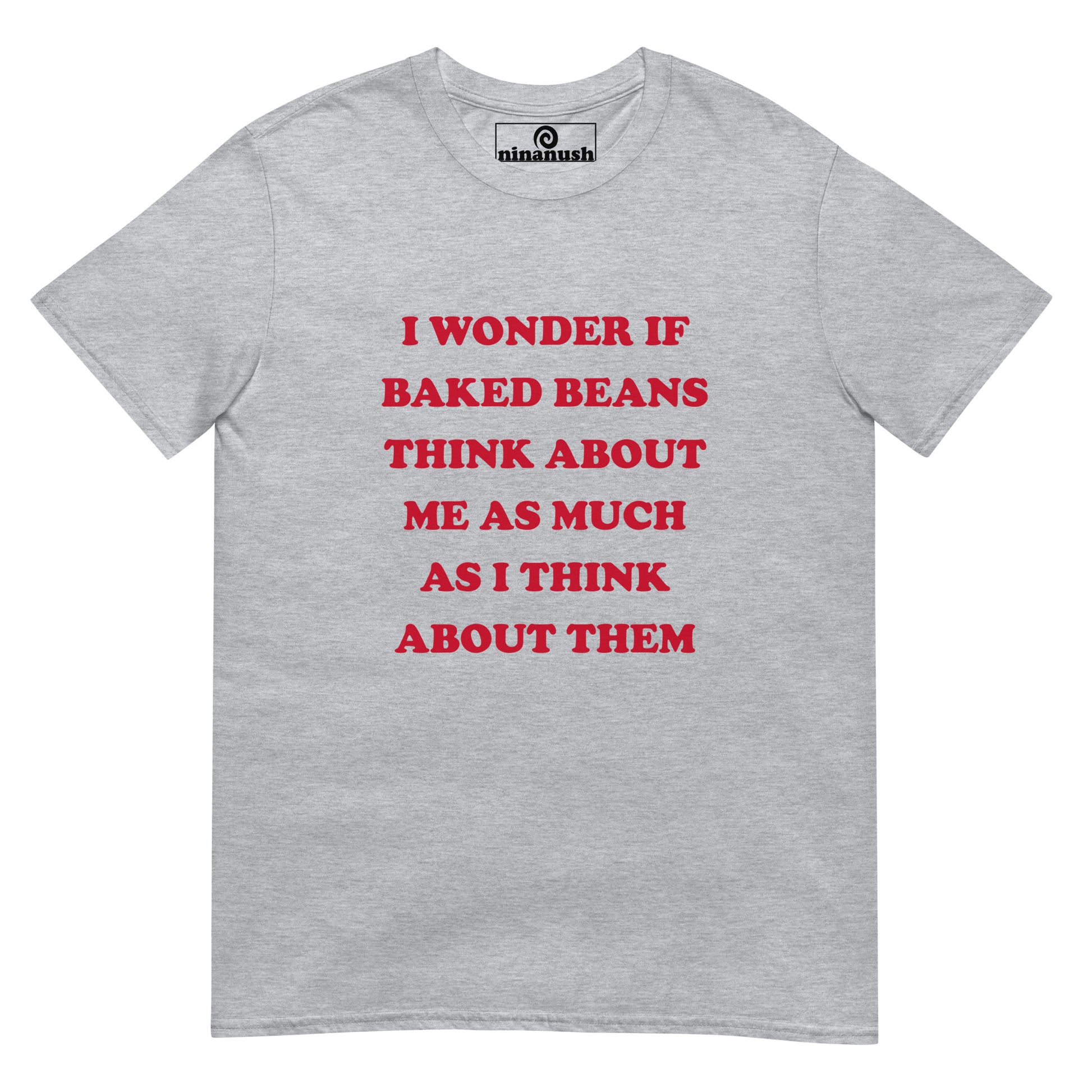 Gray funny foodie quote t-shirt for baked beans lovers - Do you love baked beans? Show your love for baked beans in this weird baked beans t-shirt. It has a funny foodie quote on a classic comfortable tee. It's sure to make a statement and get people talking. Eat baked beans in style and celebrate your favorite foods in our funky foodie beanies, quirky t-shirt and more.