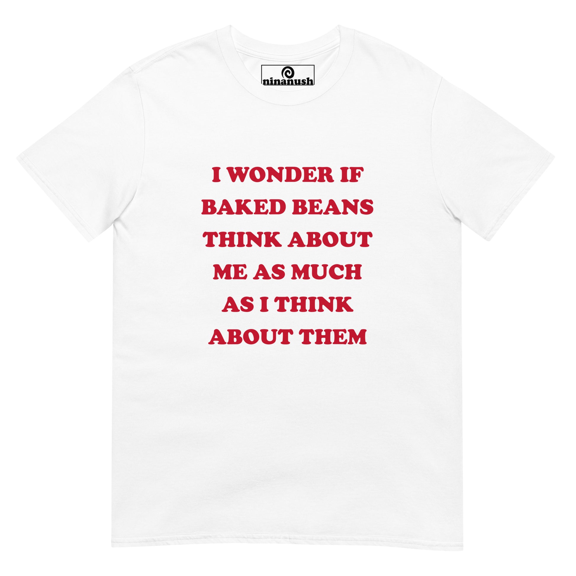 White baked beans funny foodie quote t-shirt - Do you love baked beans? Show your love for baked beans in this weird baked beans t-shirt. It has a funny foodie quote on a classic comfortable tee. It's sure to make a statement and get people talking. Eat baked beans in style and celebrate your favorite foods in our funky foodie beanies, quirky t-shirt and more.