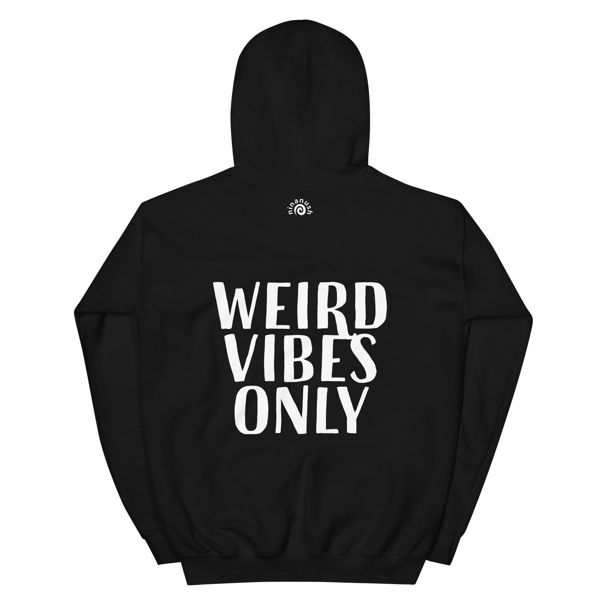 Black weird vibes only hoodie with cute quote - Weird in a good way, cute quote hoodie. Stay weird in this weird vibes only hoodie. It's a classic hooded sweatshirt with an inspirational happy quote about being yourself. Celebrate your weirdness and make a statement with a unique positive message hoodie made just for you. Look good in this weird vibes hoodie.
