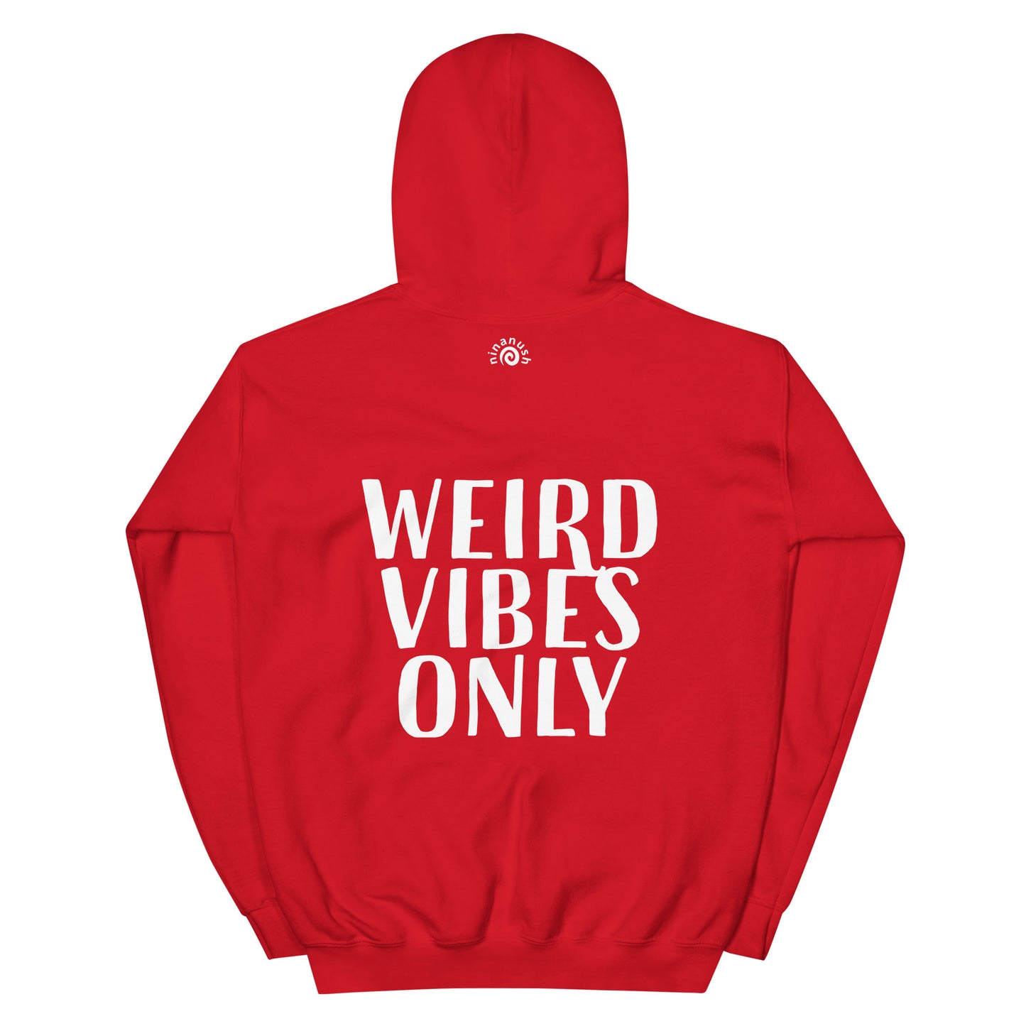 Red weird vibes only hoodie with cute quote - Weird in a good way, cute quote hoodie. Stay weird in this weird vibes only hoodie. It's a classic hooded sweatshirt with an inspirational happy quote about being yourself. Celebrate your weirdness and make a statement with a unique positive message hoodie made just for you. Look good in this weird vibes hoodie.