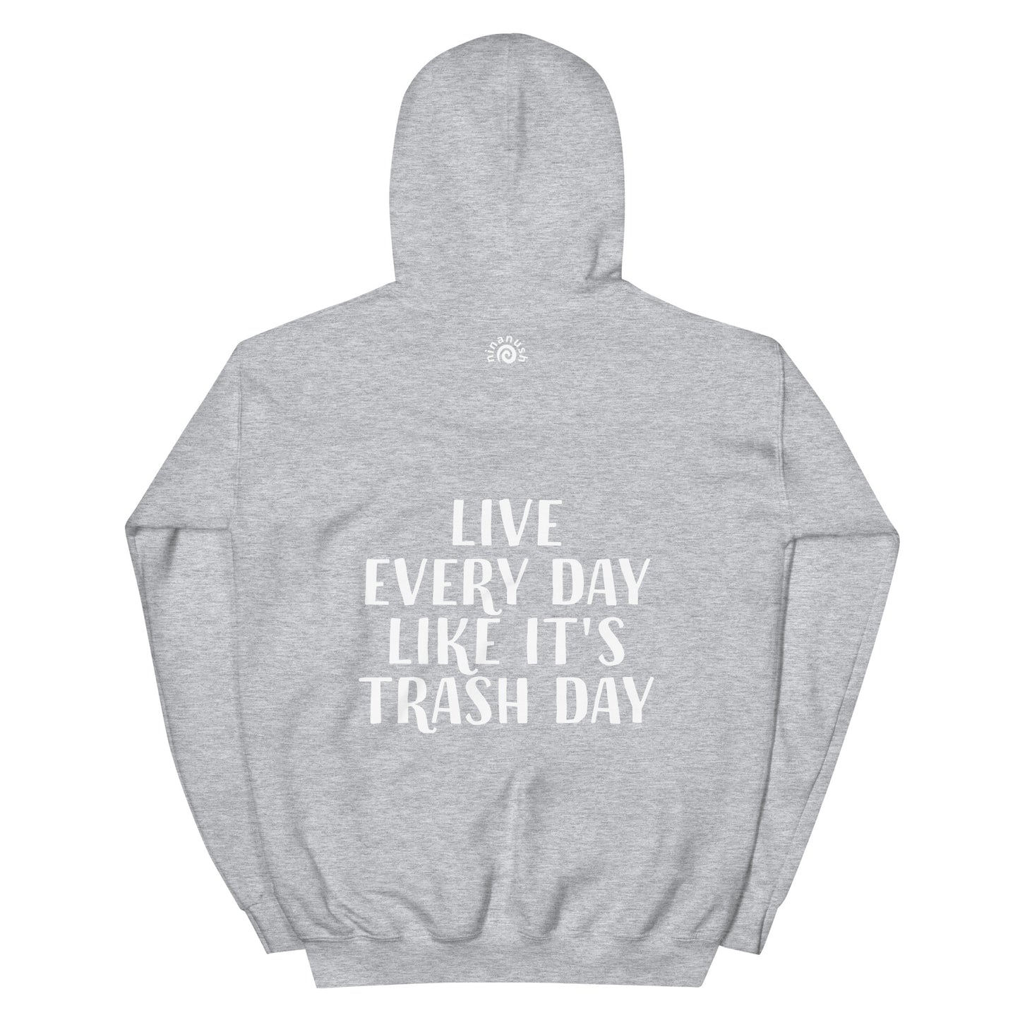 Light gray trash day hoodie with quote about raccoons  -This funny raccoon quote hoodie is a unique raccoon sweatshirt with an inspirational message. This raccoon saying hoodie is cute, funny and just a little weird. A funny hoodie and the best gift for raccoon lover funny everyday streetwear. Wear this positive saying hoodie, be kind to all kinds and do what makes you smile. 